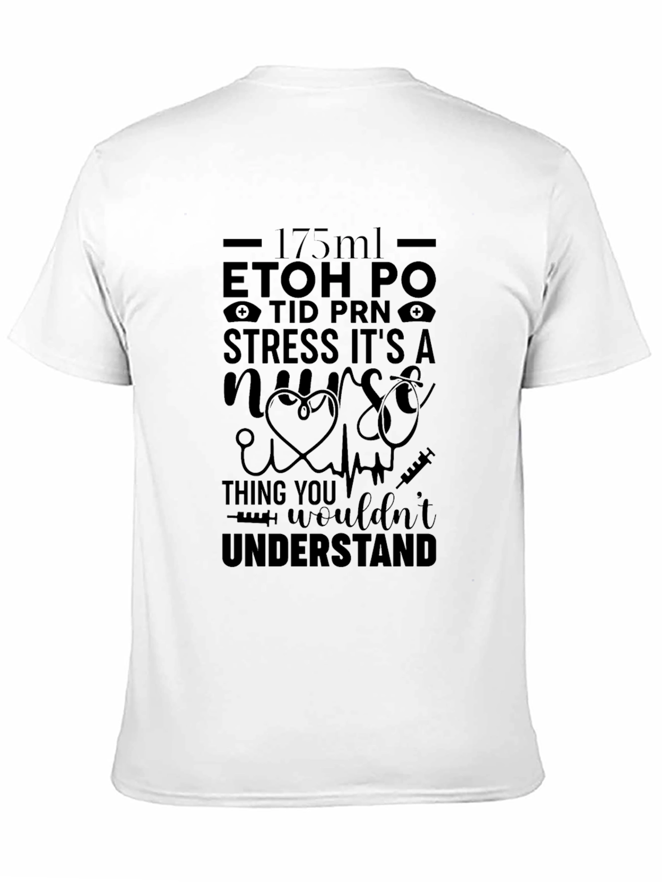 Black Nurse Life T-Shirt - 175ml, ETOH PO, Stress - Black view 11