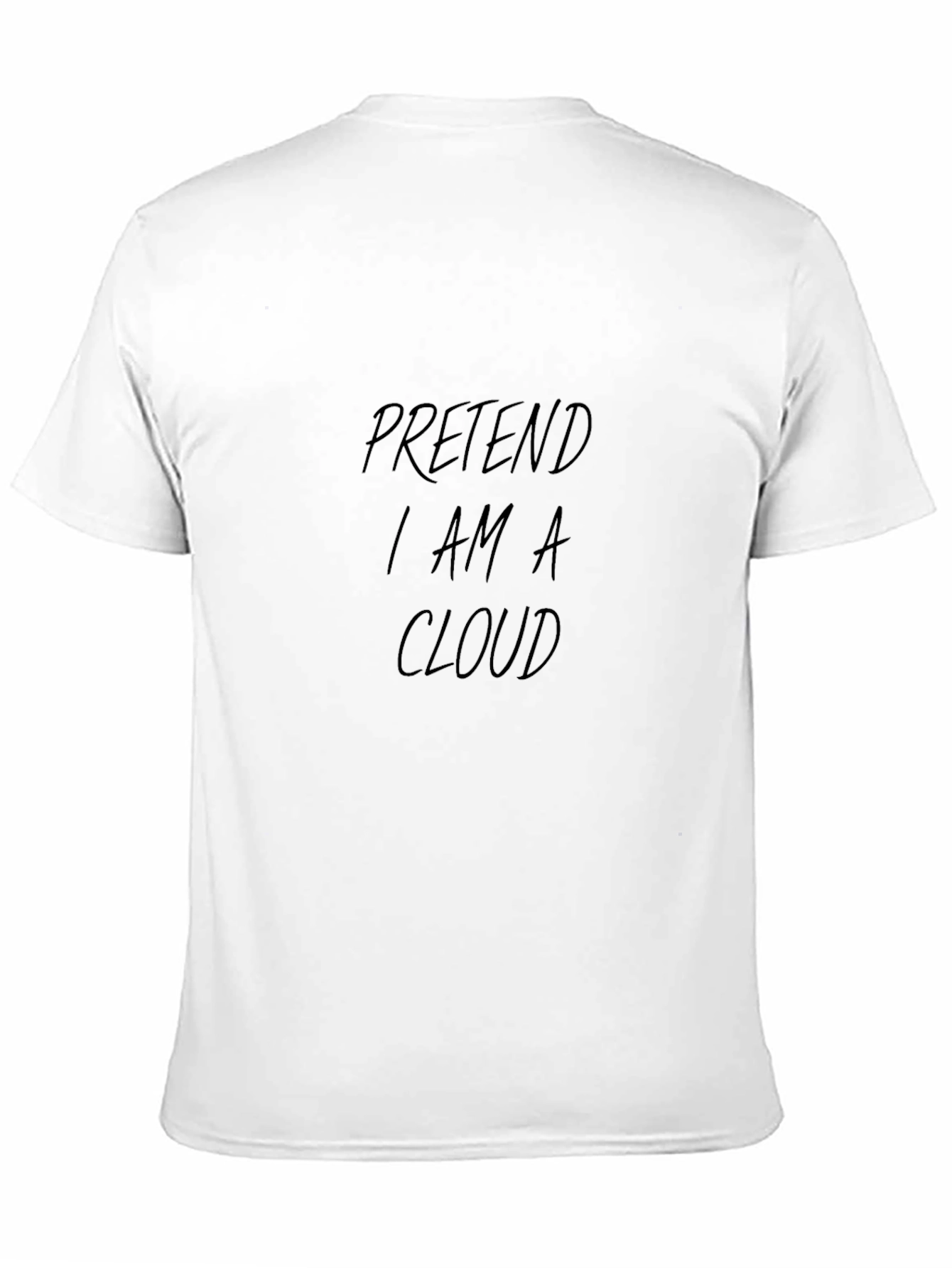 Black Pretend I Am a Cloud T-Shirt - Unique Funny Tee view 11