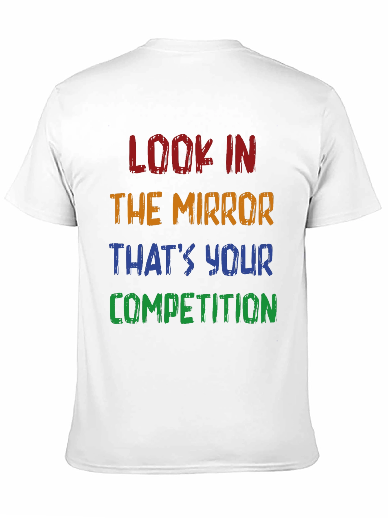 Black Motivational T-Shirt: Look in the Mirror - Competition view 11