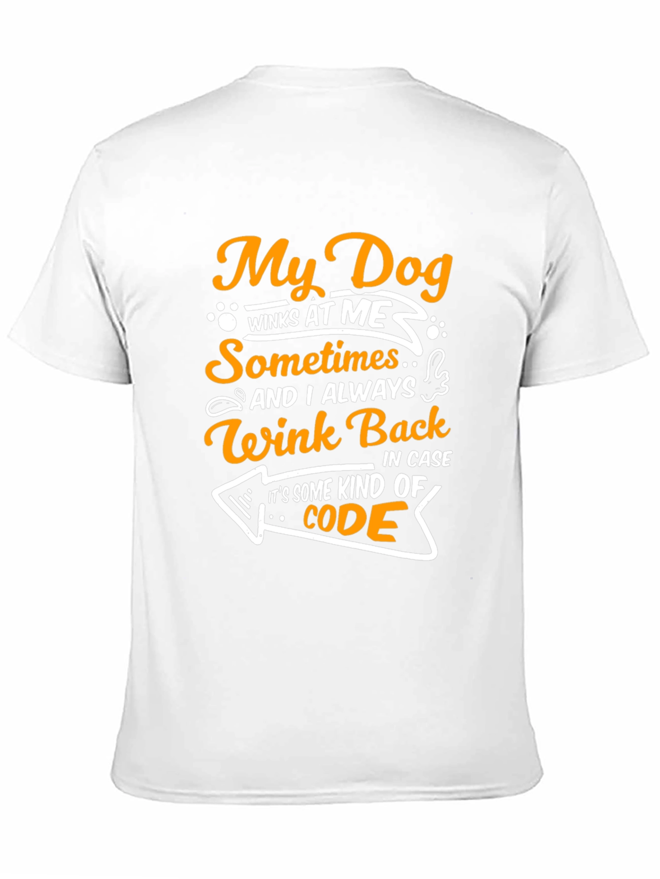 Black My Dog Winks at Me Funny T-Shirt view 11