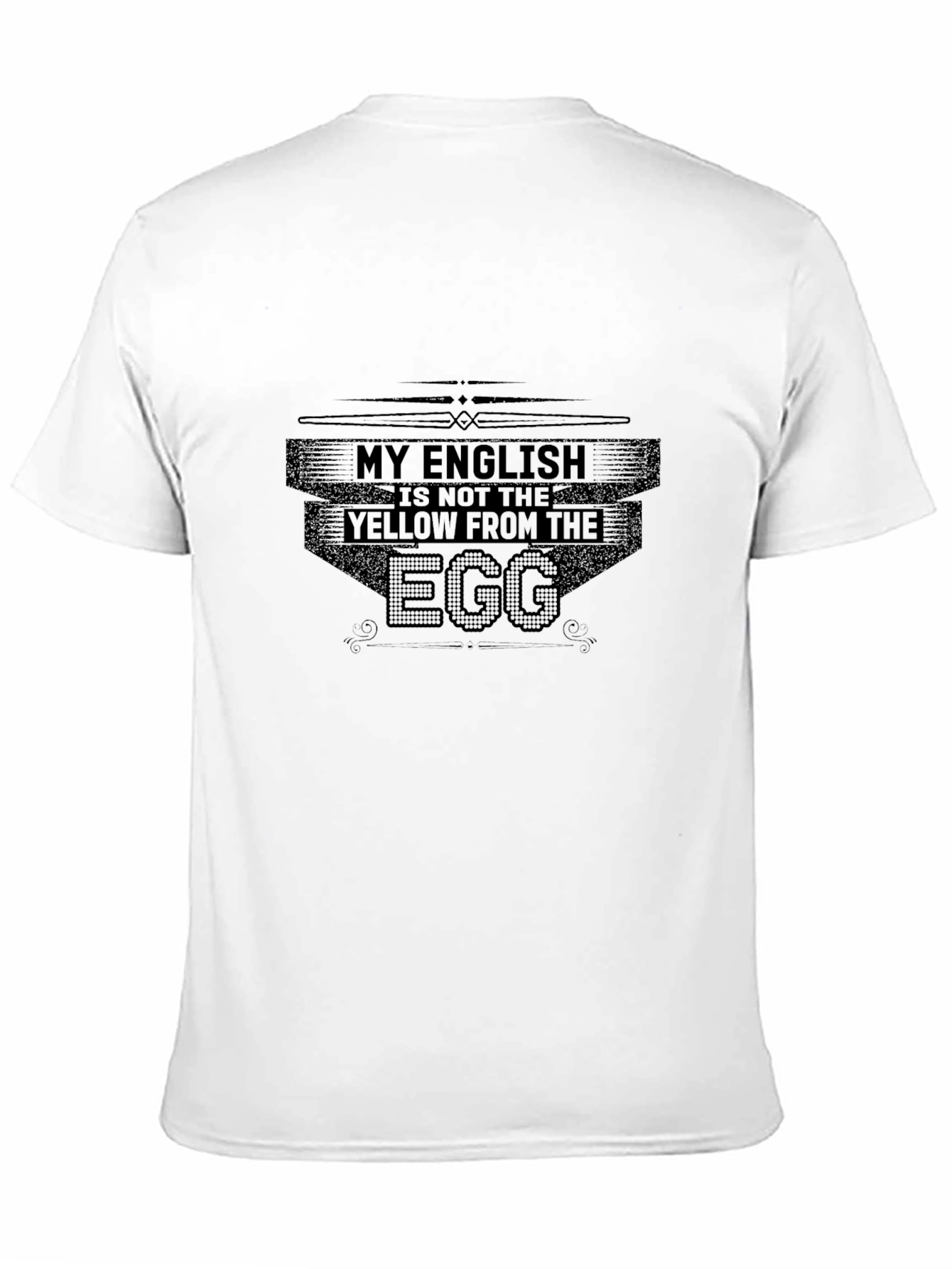 Black Funny English Pun T-Shirt - My English is Not the Yellow from the Egg view 11