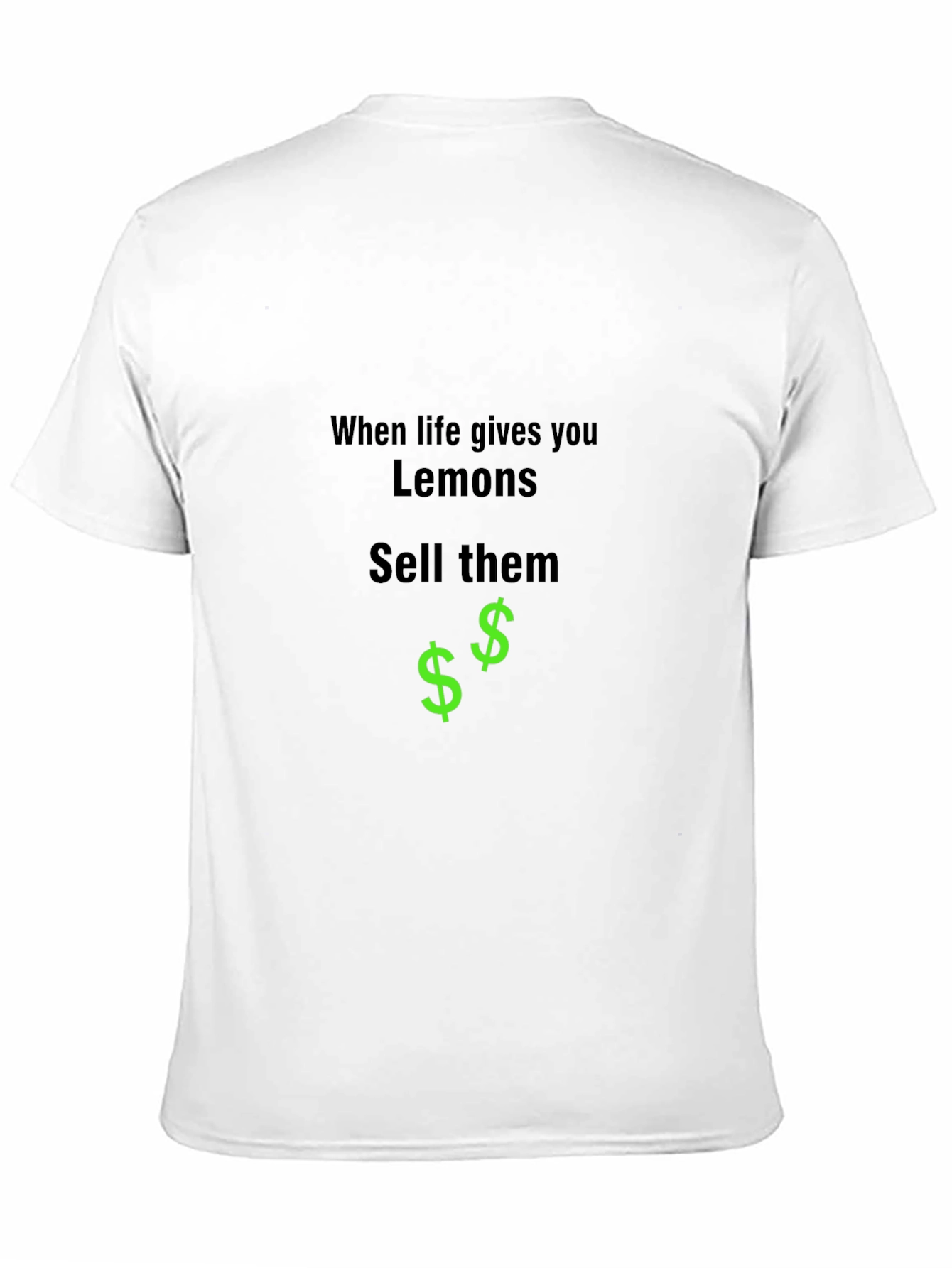 Black When Life Gives You Lemons, Sell Them Black T-Shirt view 11