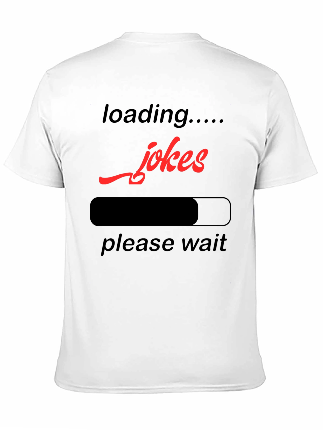 Black Loading Jokes Graphic T-Shirt - Funny Humor Tee view 11