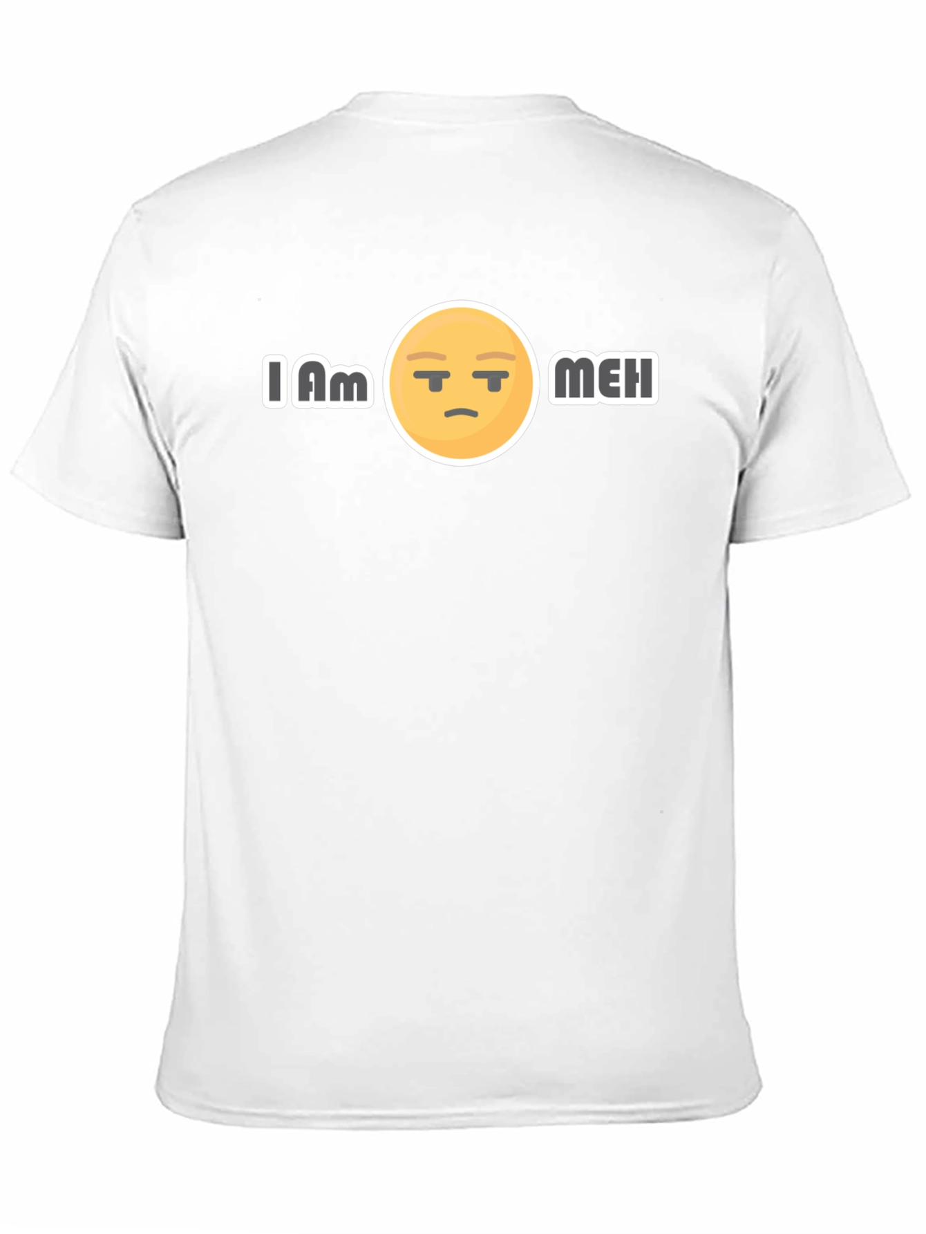 Black I Am Meh T-Shirt: Express Your Mood view 11
