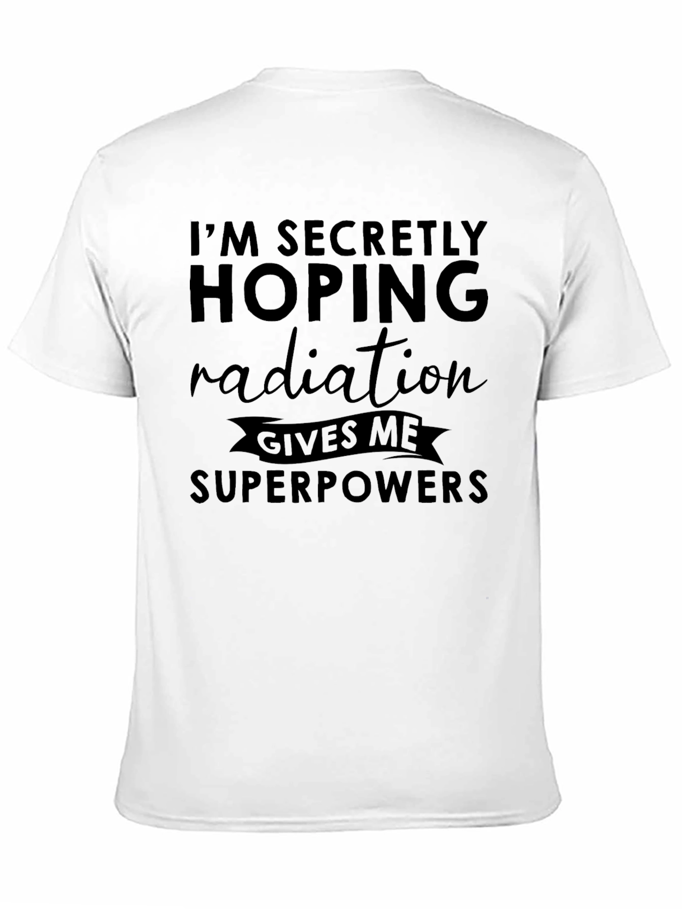 Black Radiation Superpowers Funny Graphic Tee view 11