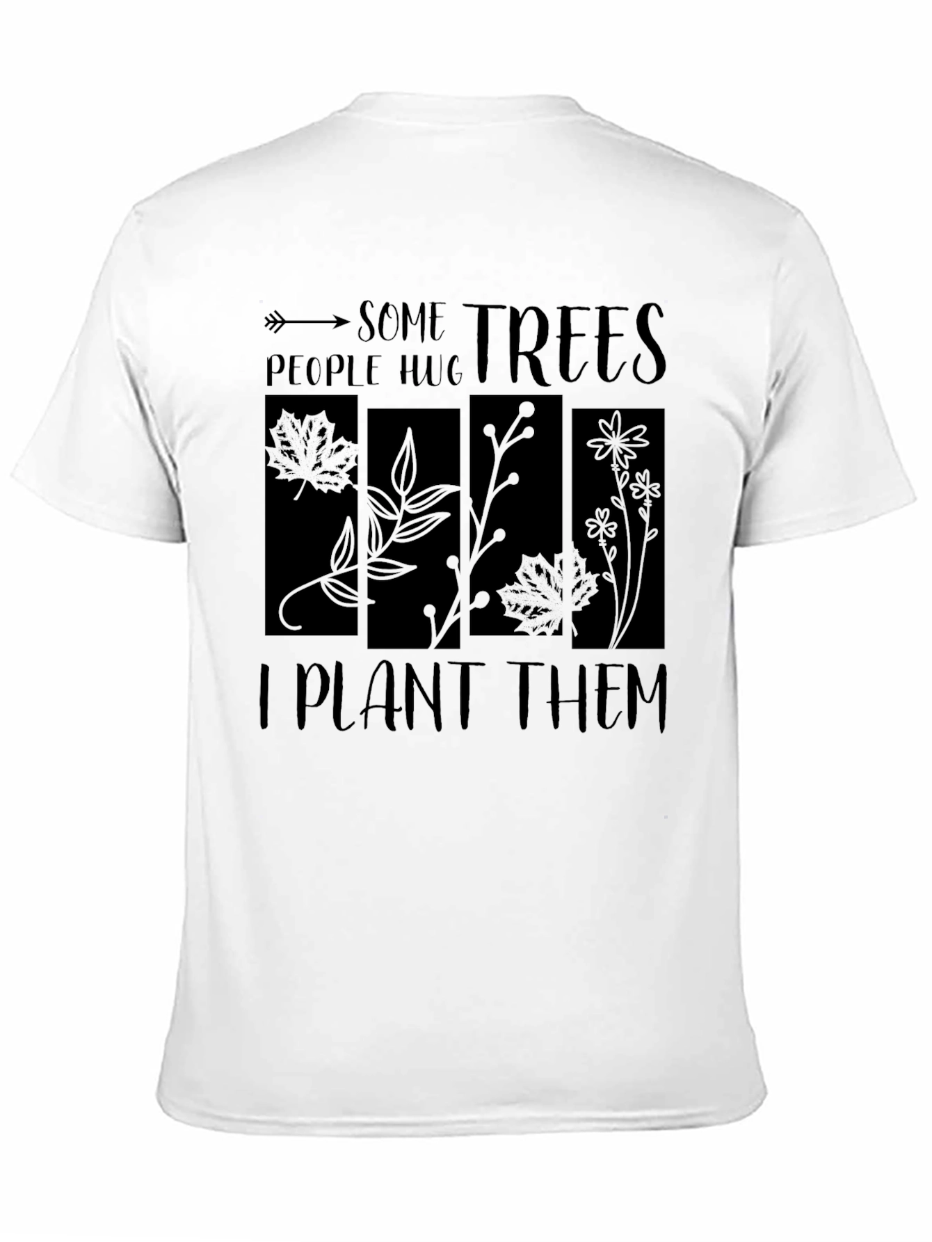 Some People Hug Trees T-Shirt - Plant Lover Tee - 11