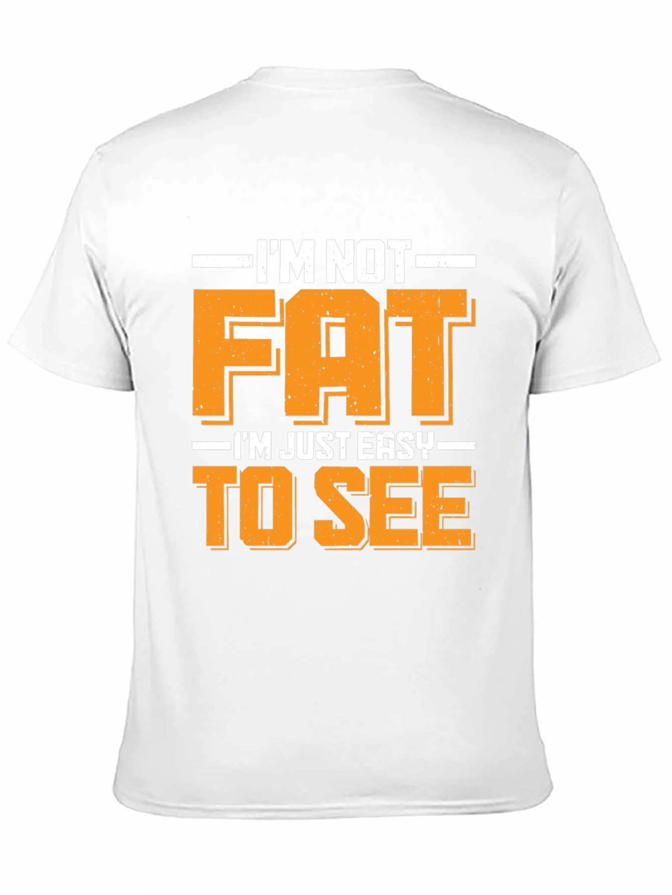 Black Funny I'm Not Fat Easy to See T-Shirt view 11