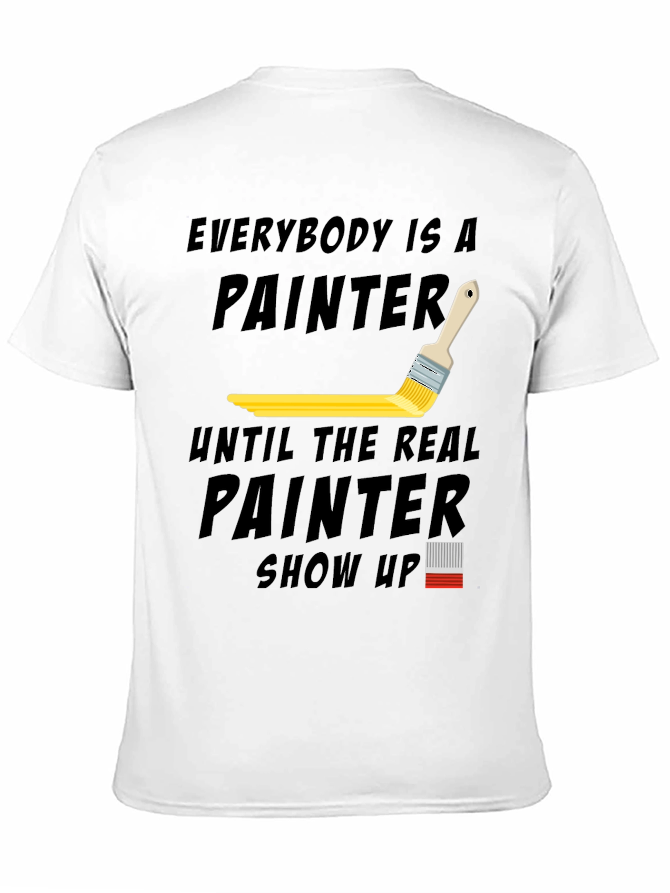 Black Everybody is a Painter Graphic T-Shirt view 11