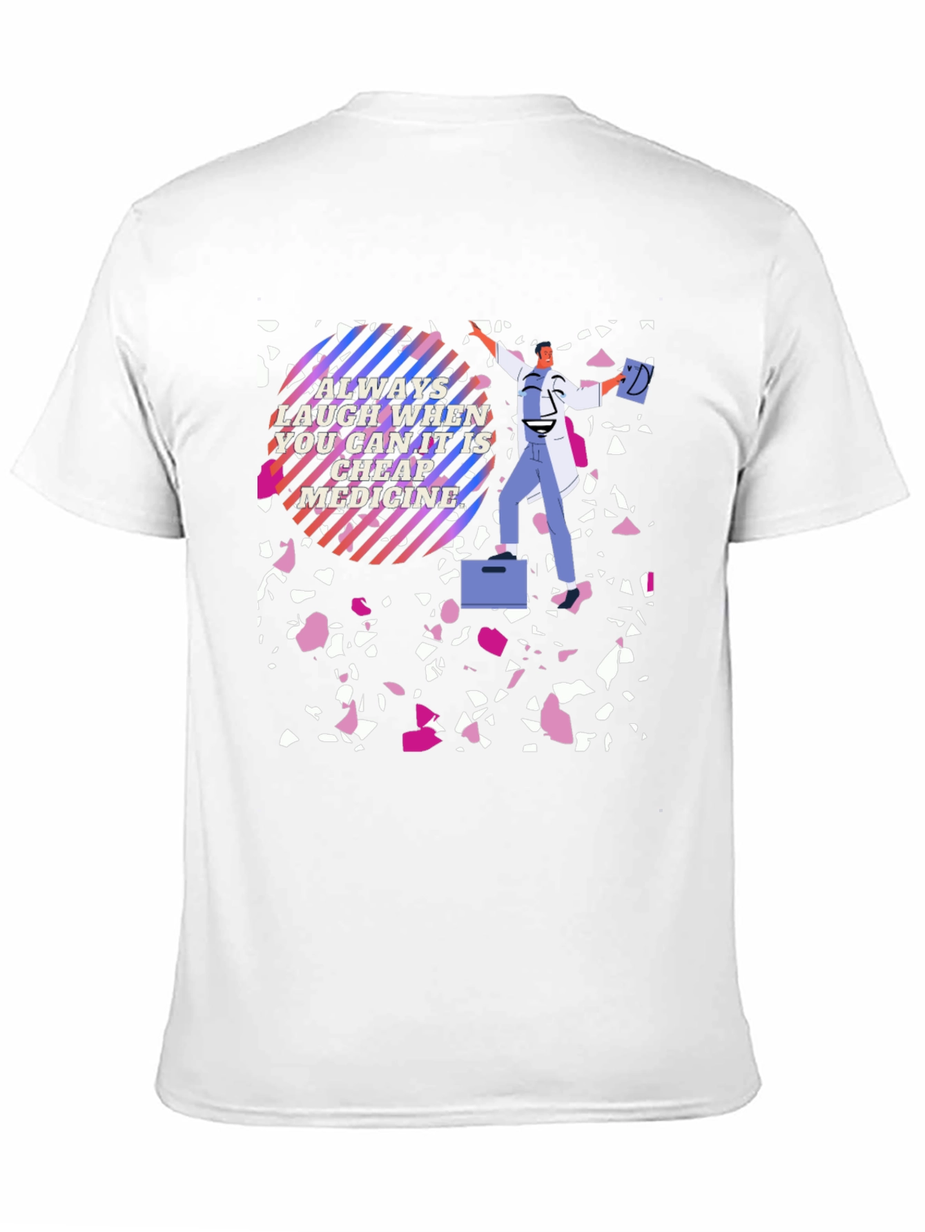 Black Laugh It's Cheap Medicine T-Shirt view 11