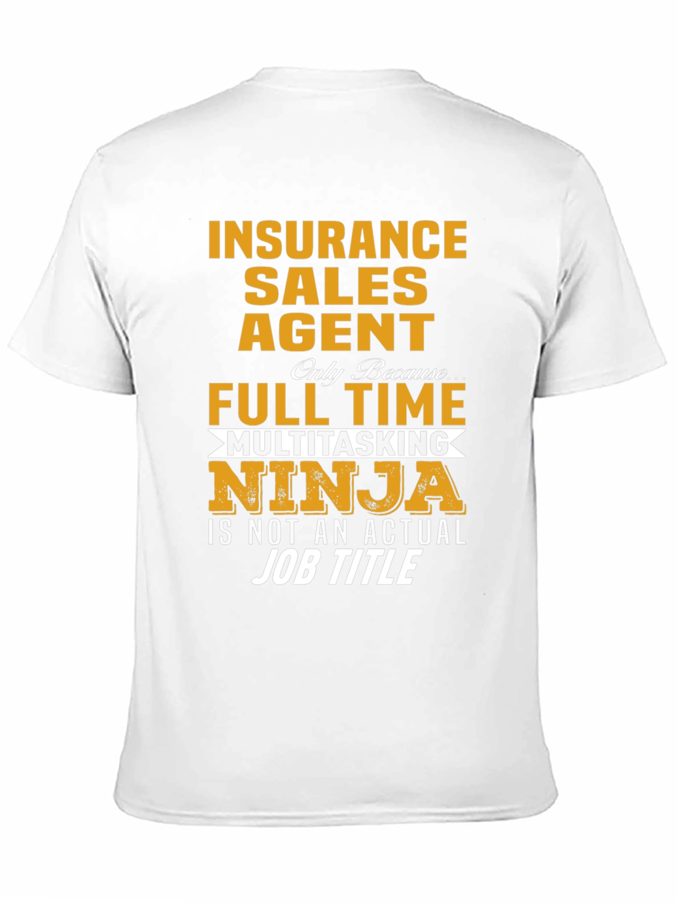 Black Insurance Sales Agent Novelty Graphic T-Shirt view 11