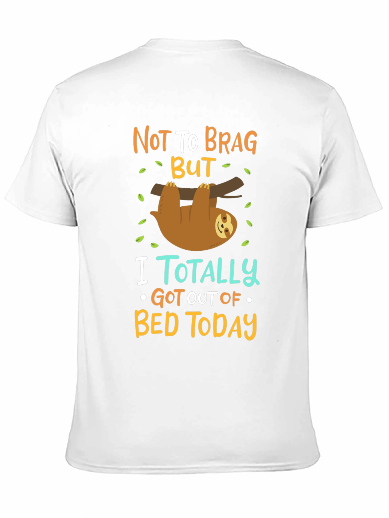 Black Funny Sloth T-Shirt: Not To Brag But... view 11