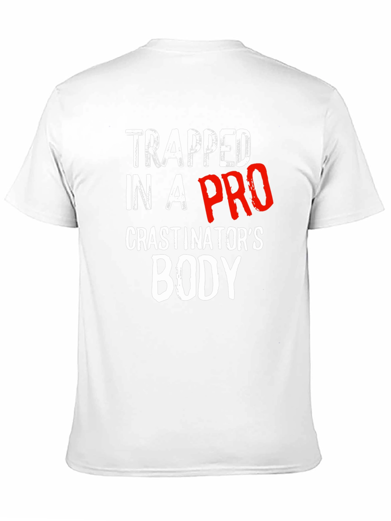 Black Trapped In A Procrastinator's Body T-Shirt Funny view 11