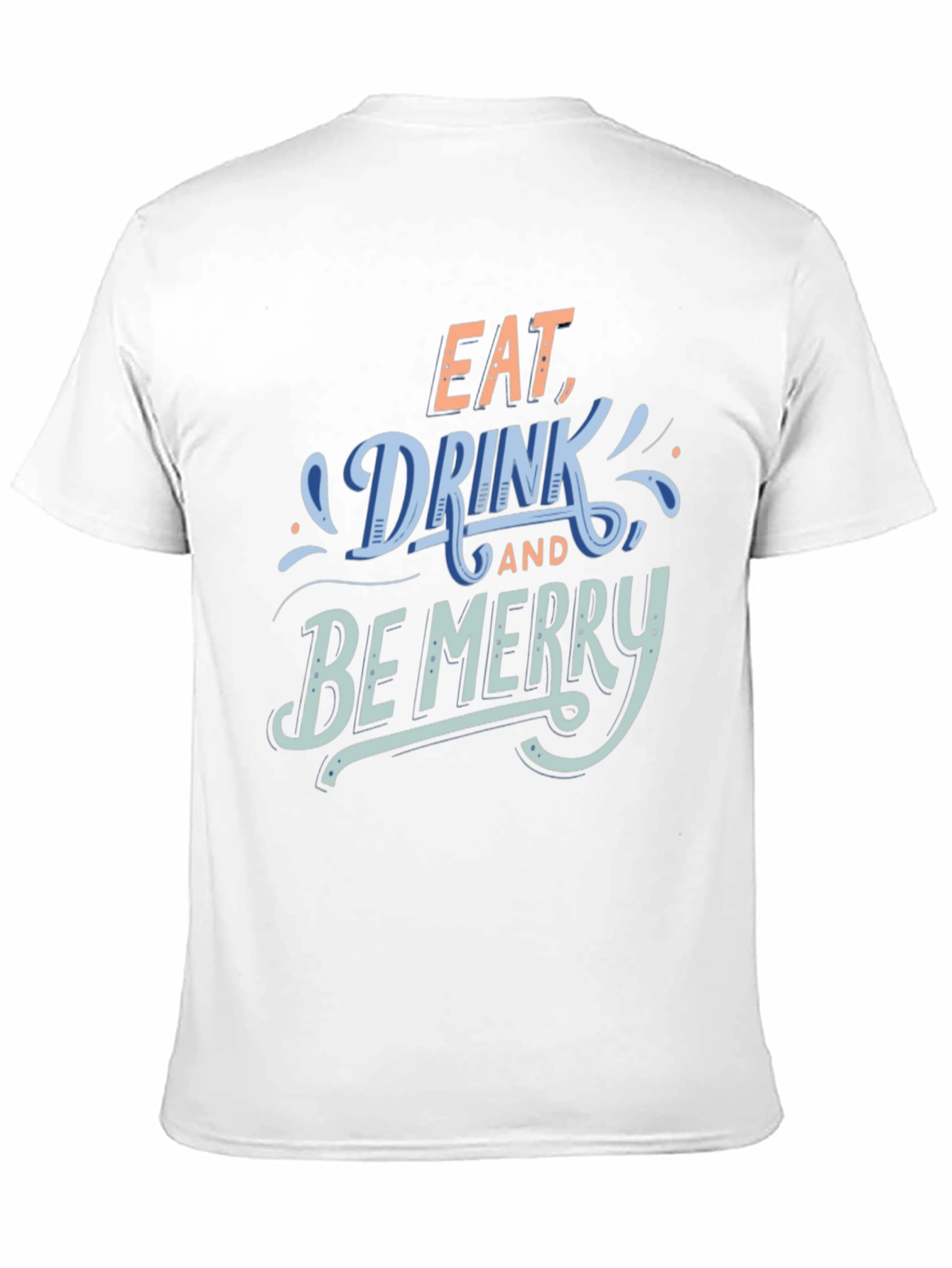 Black Eat, Drink, and Be Merry T-Shirt view 11
