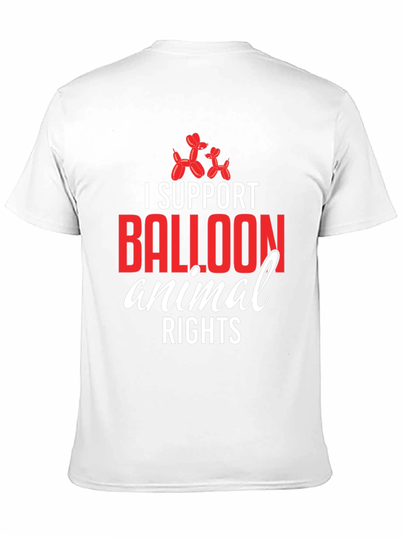 Black I Support Balloon Animal Rights T-Shirt view 11