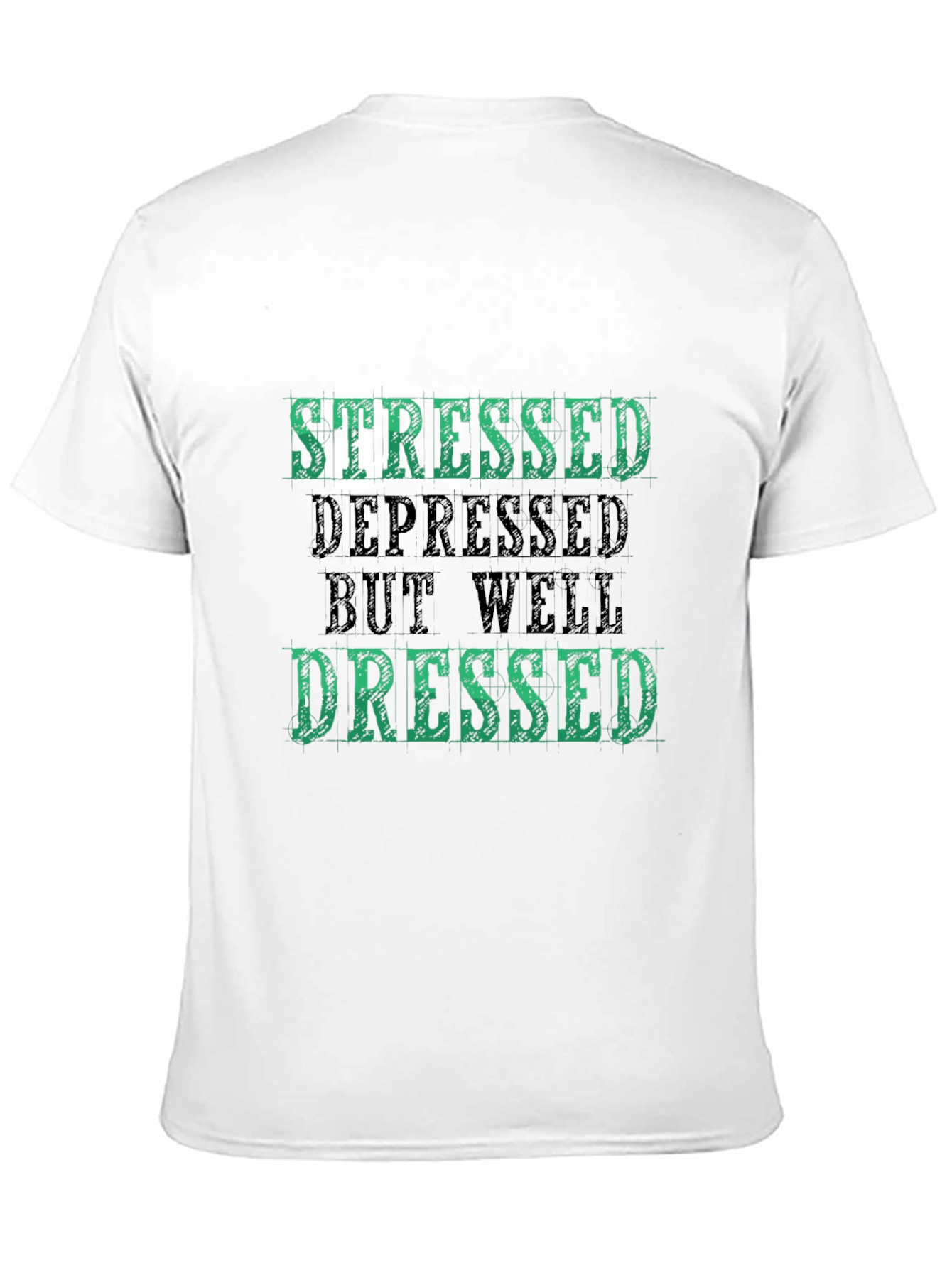 Black Stressed Depressed But Well Dressed T-Shirt view 11