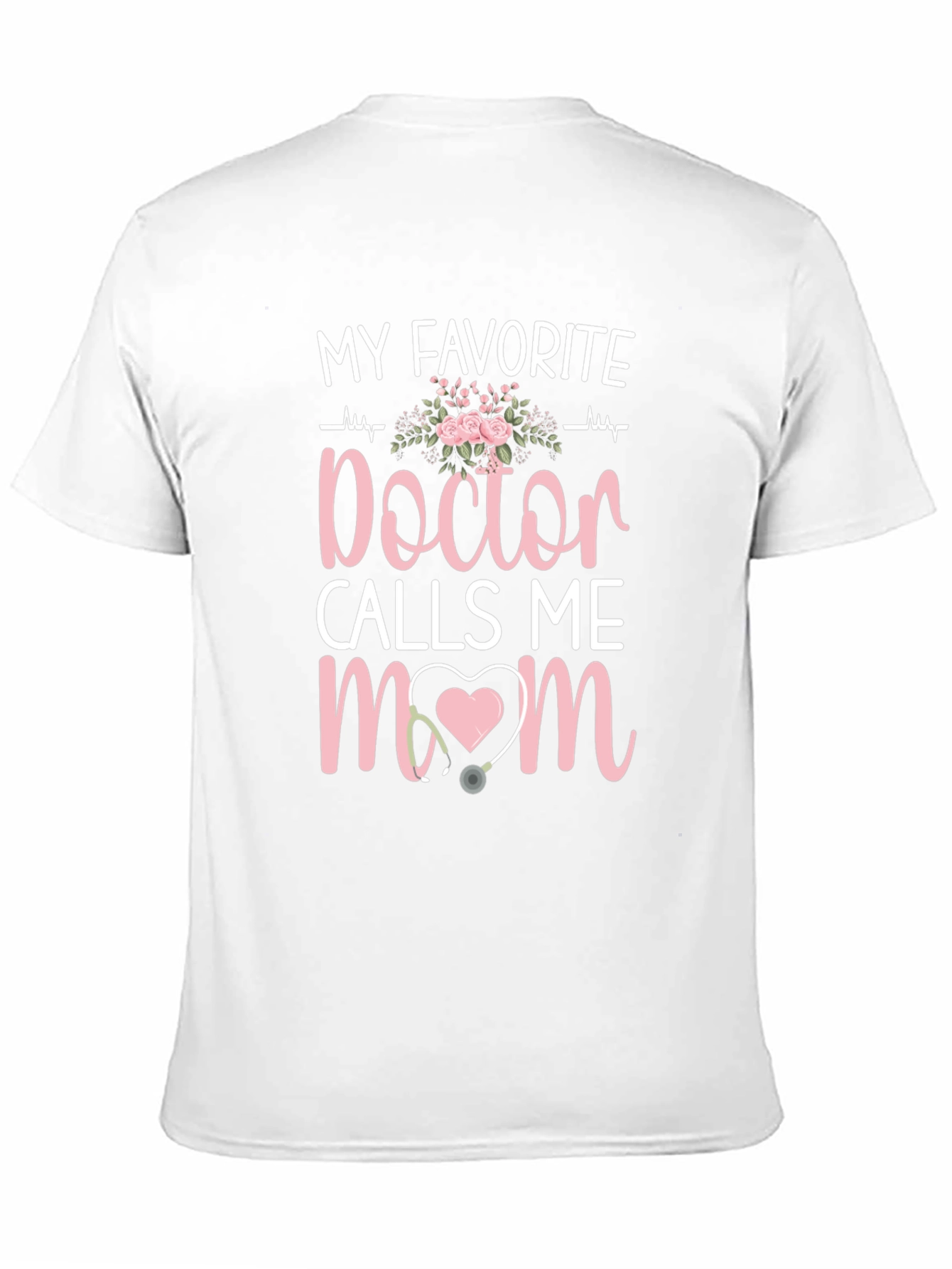 Black My Favorite Doctor Calls Me Mom T-Shirt view 11