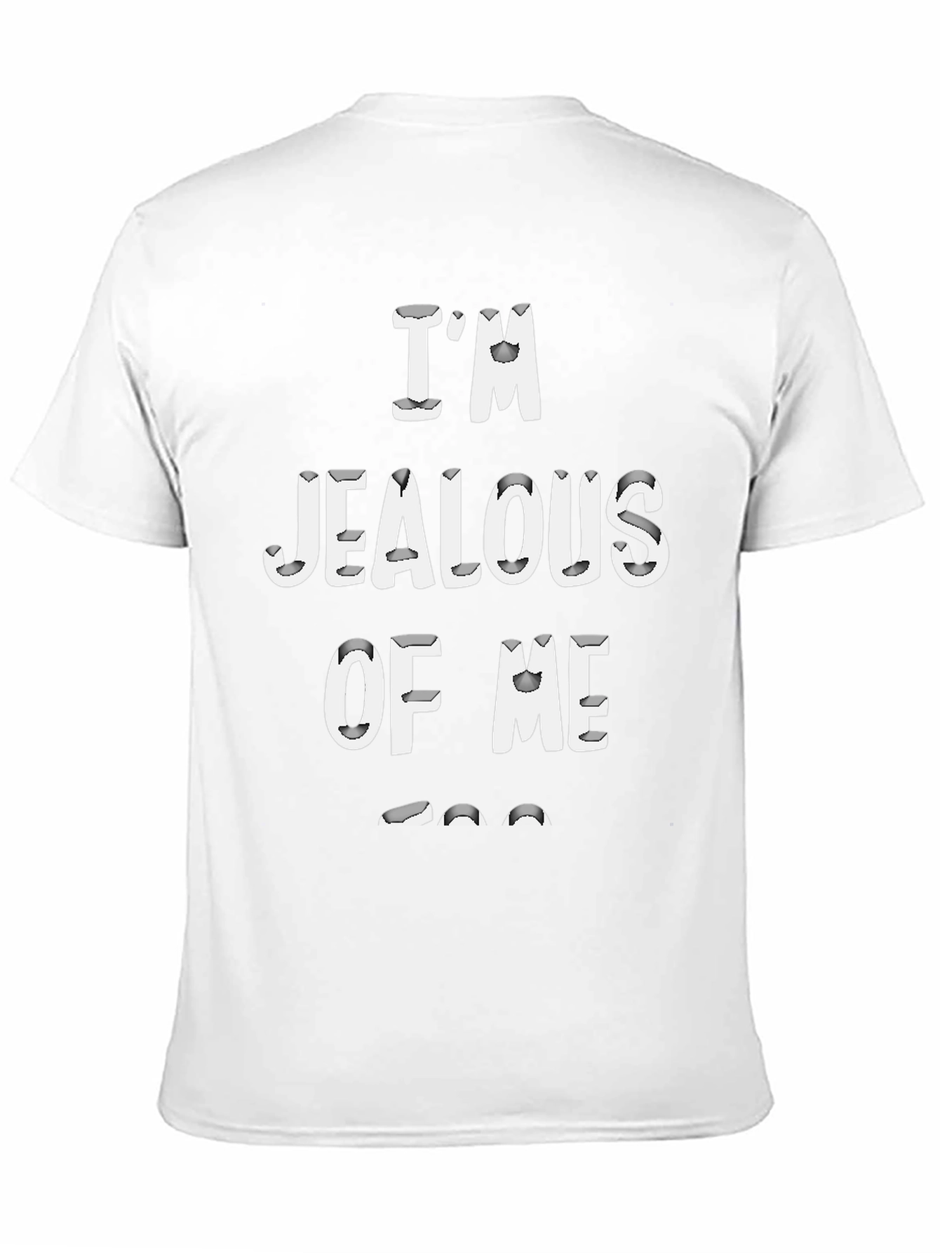 Black I'm Jealous Of Me Graphic Black T-Shirt view 11