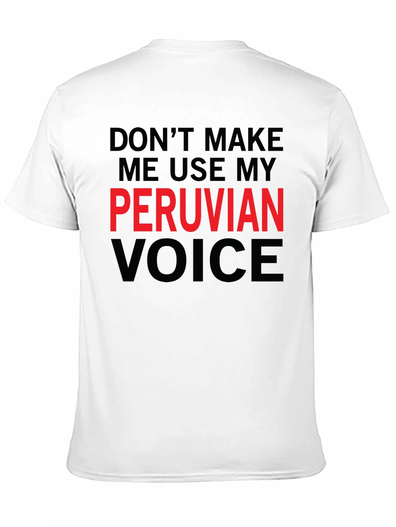 Black Peruvian Voice Funny Graphic T-Shirt view 11