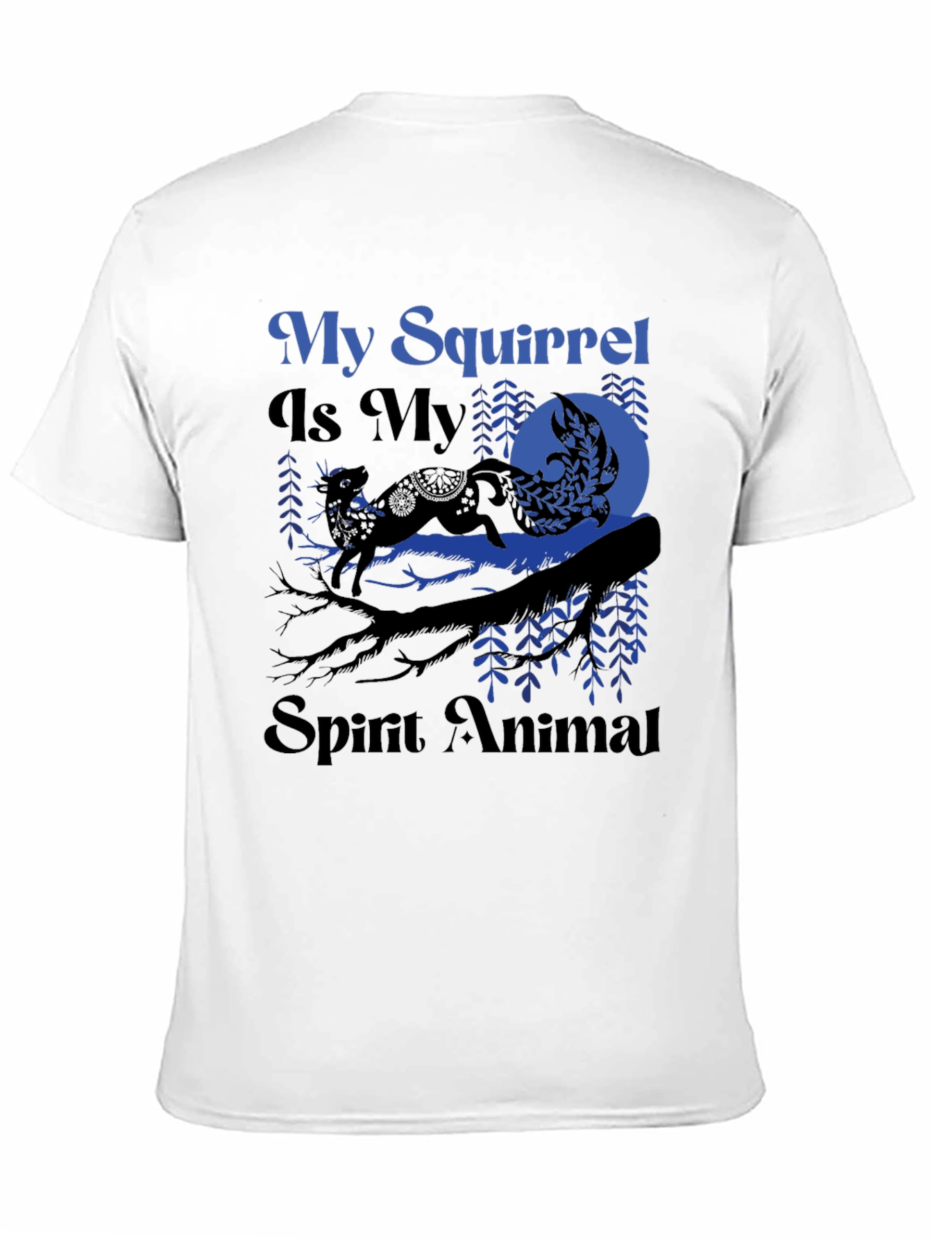 Black My Squirrel Is My Spirit Animal T-Shirt view 11