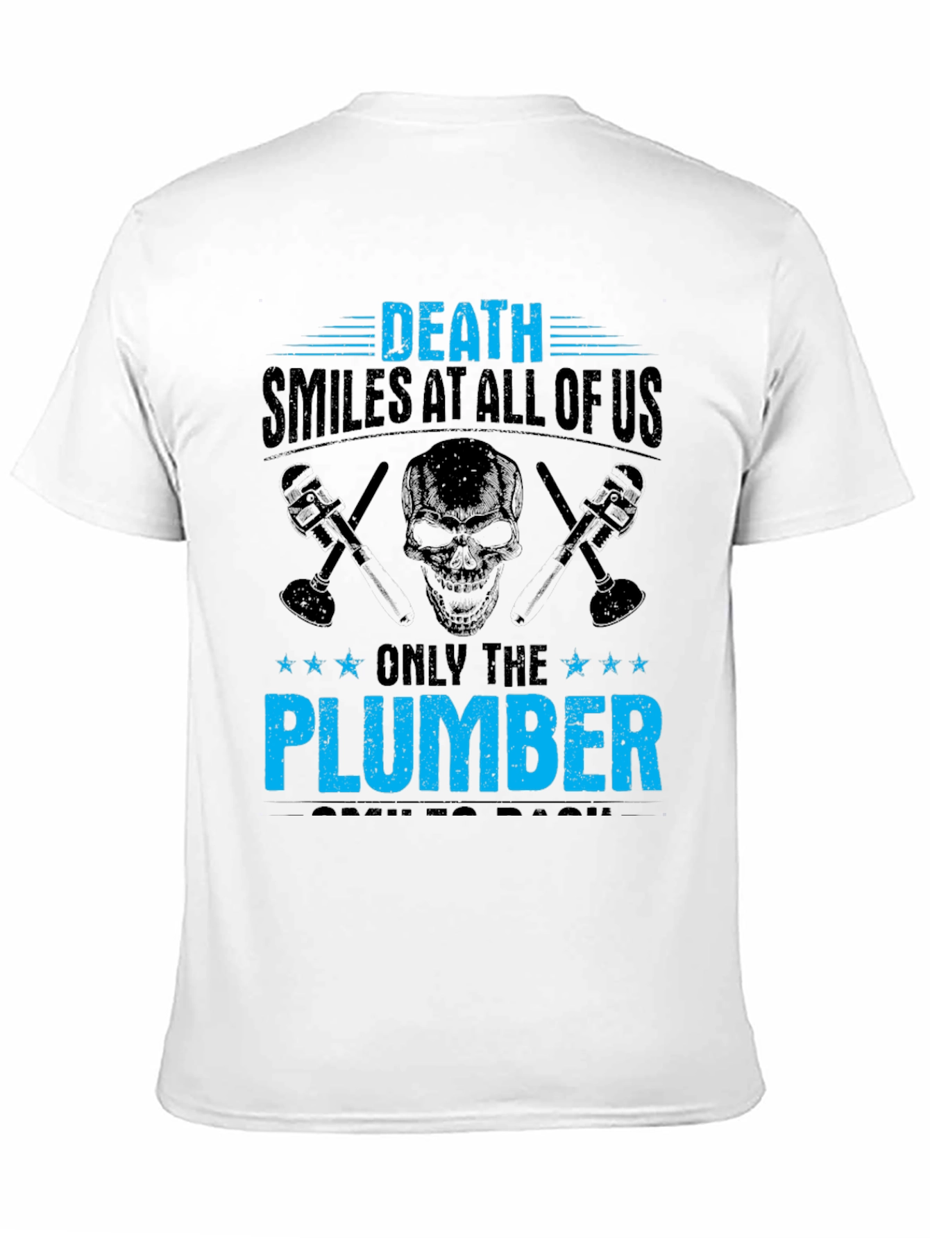 Black Death Smiles At All Of Us Plumber T-Shirt view 11