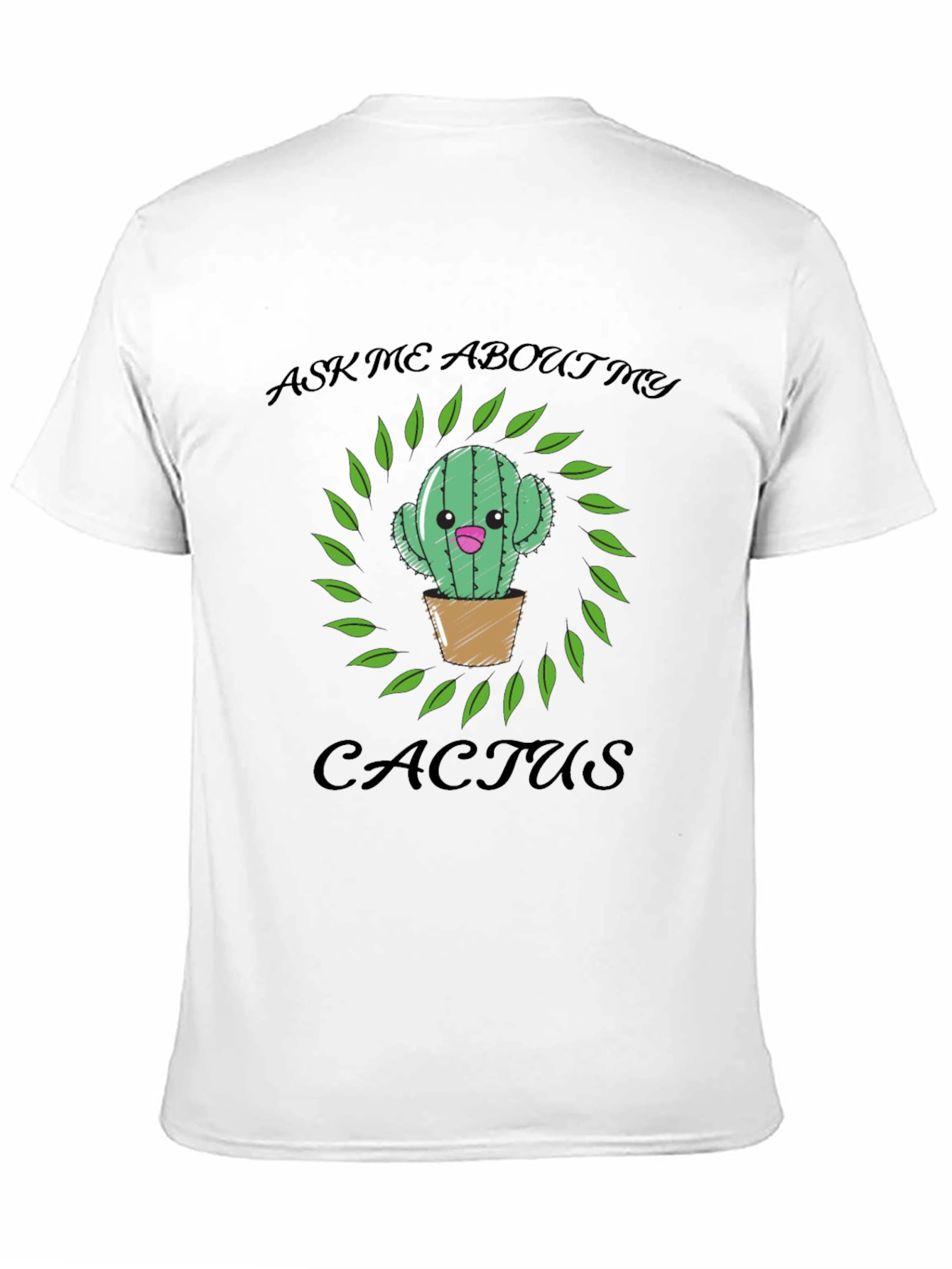 Ask Me About My Cactus Graphic T-Shirt - 11