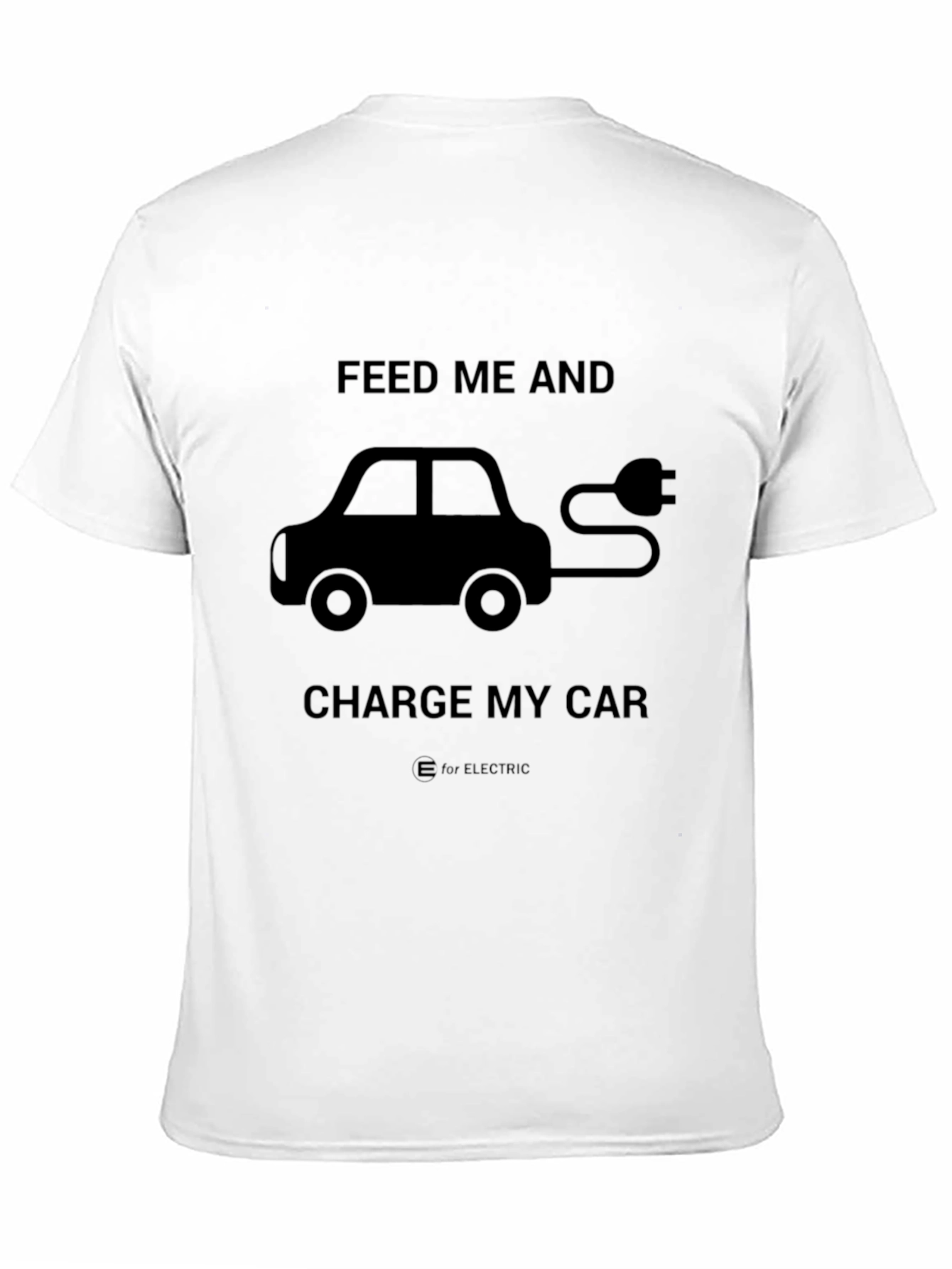 Black Electric Car T-Shirt - Feed Me and Charge My Car view 11