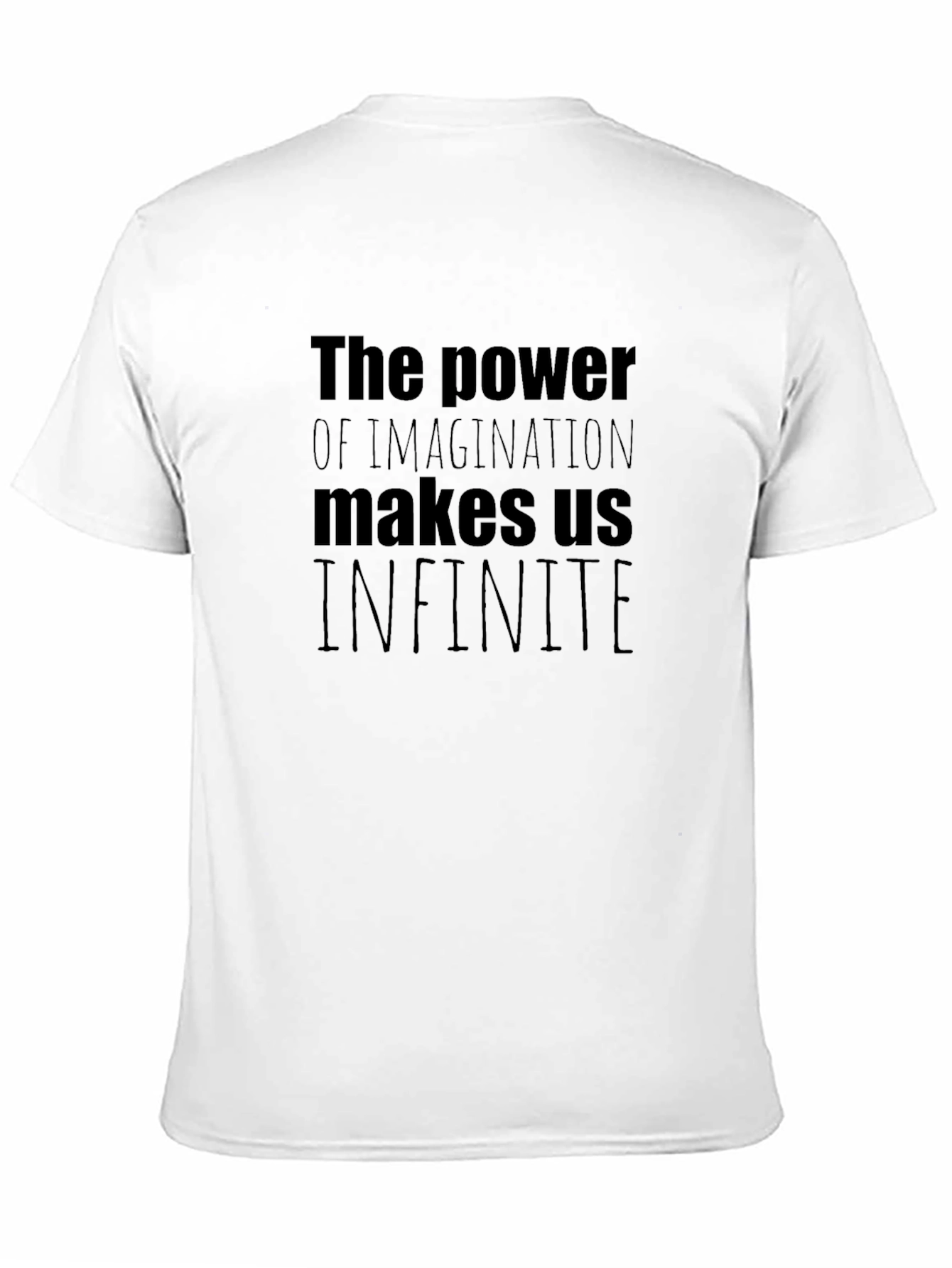 Black Inspiring Imagination T-Shirt - The Power Makes Us Infinite view 11