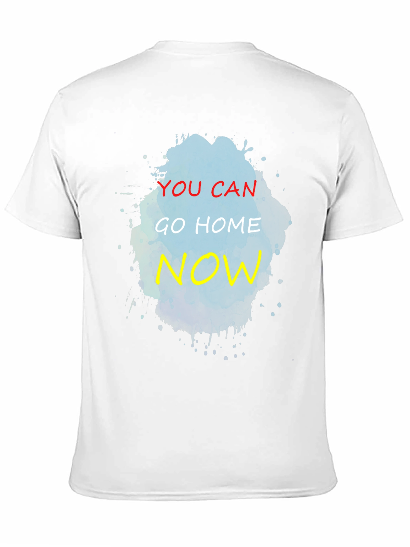 Black You Can Go Home Now T-Shirt - Funny Graphic Tee view 11