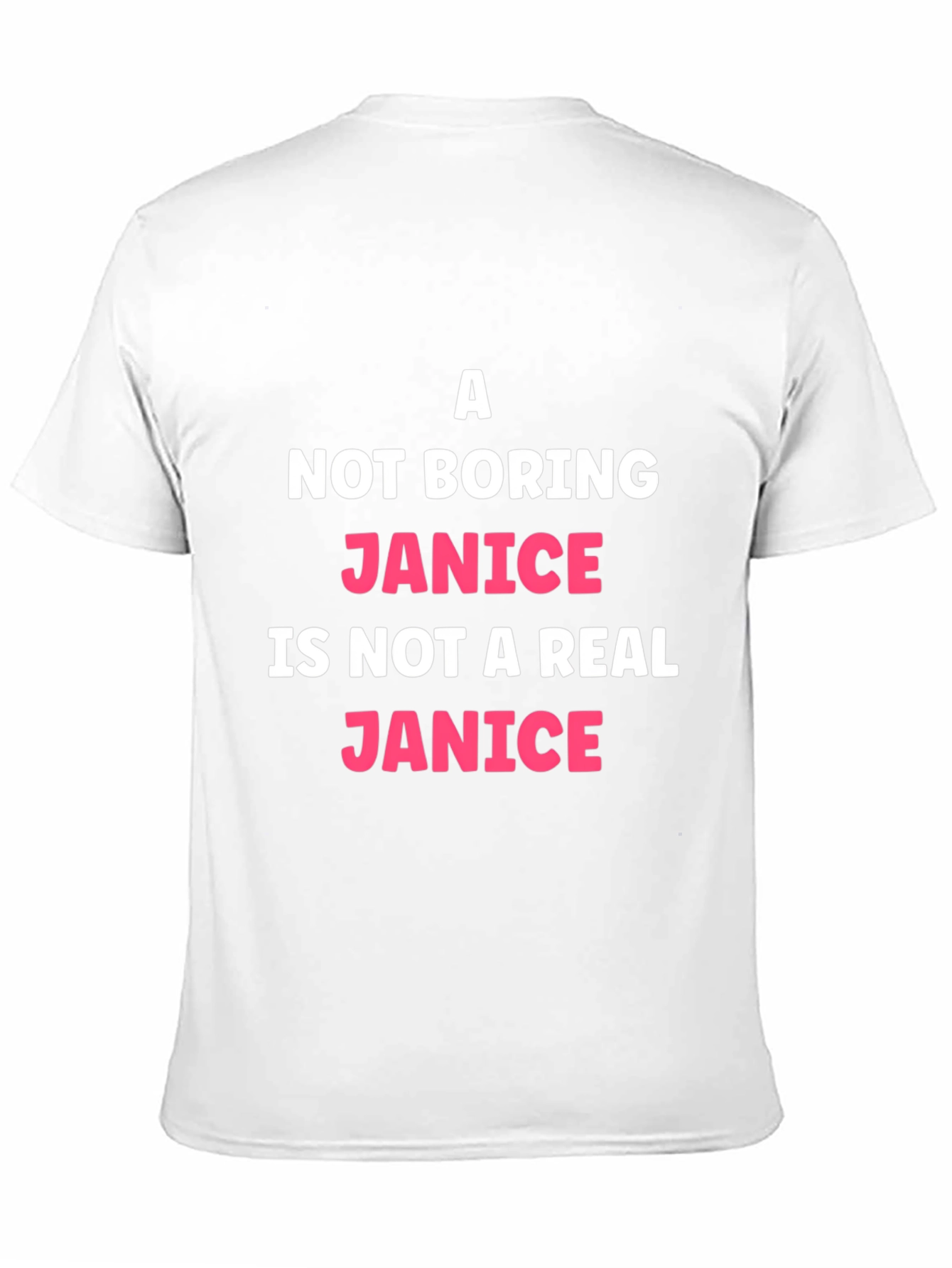 Black A Not Boring Janice T-Shirt Funny Name Tee view 11