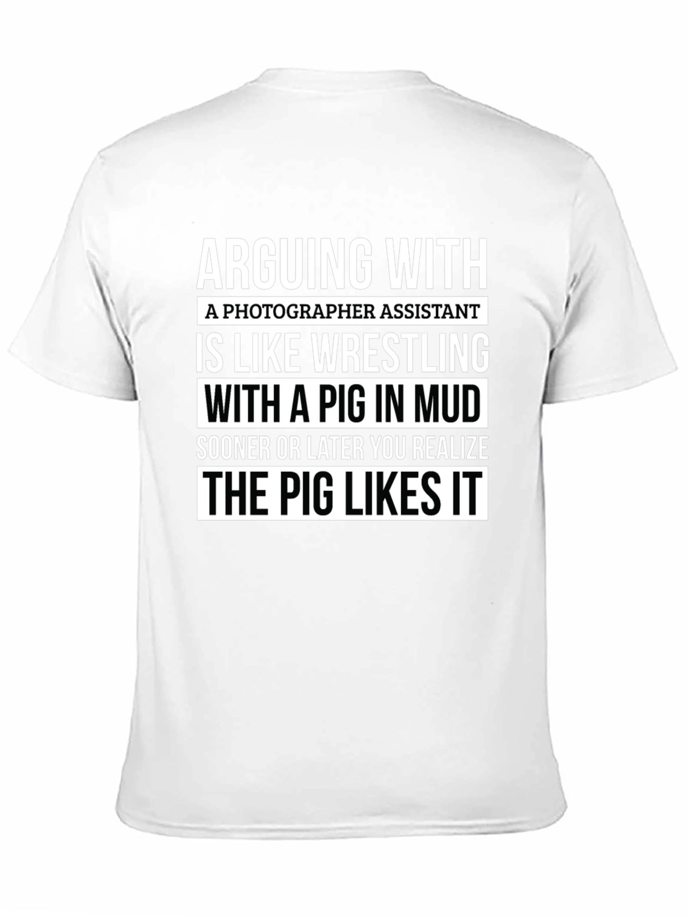Black Photographer Assistant Pig Wrestling Novelty T-Shirt view 11