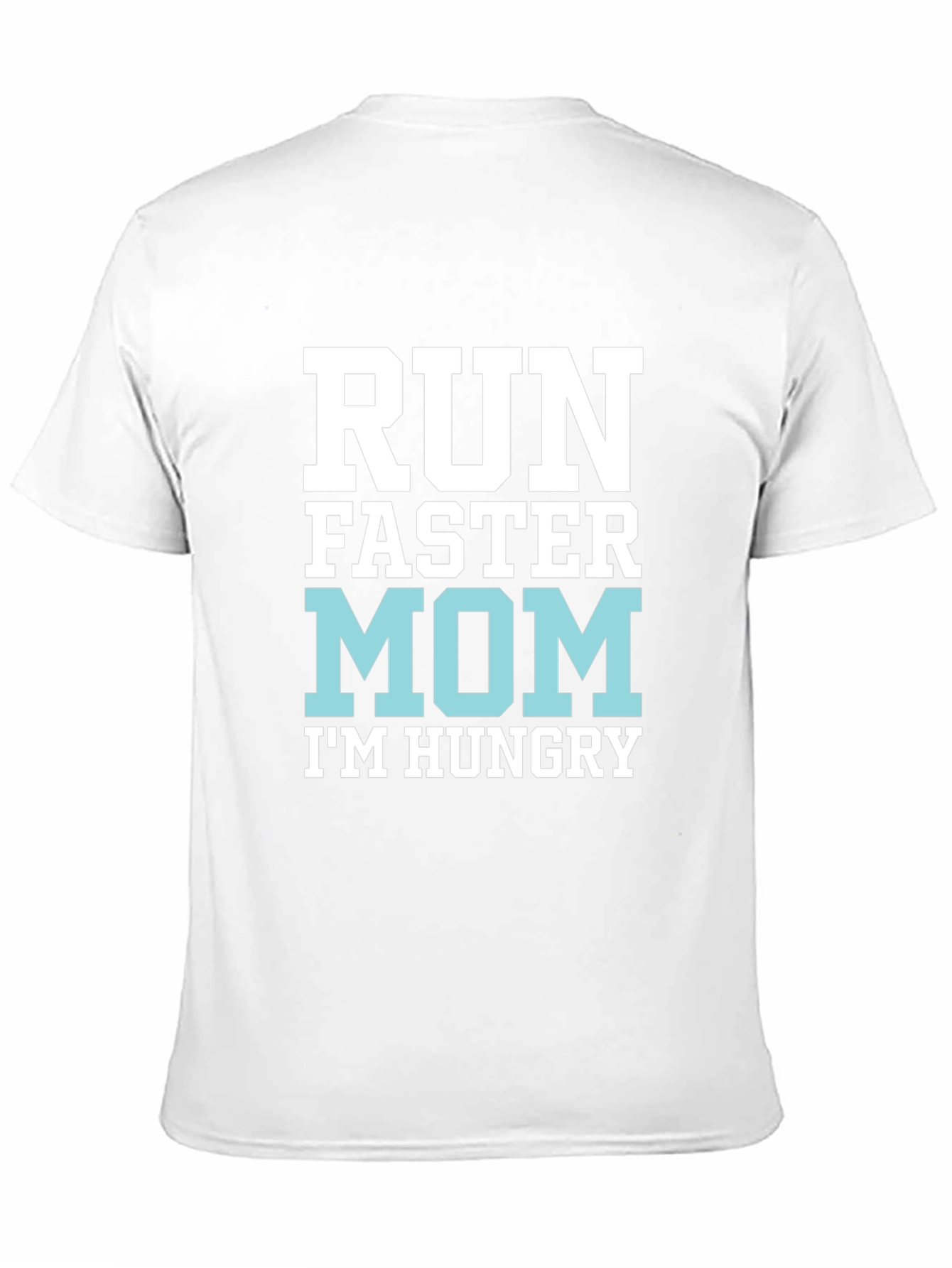 Black Run Faster Mom T-Shirt - Funny & Comfy view 11