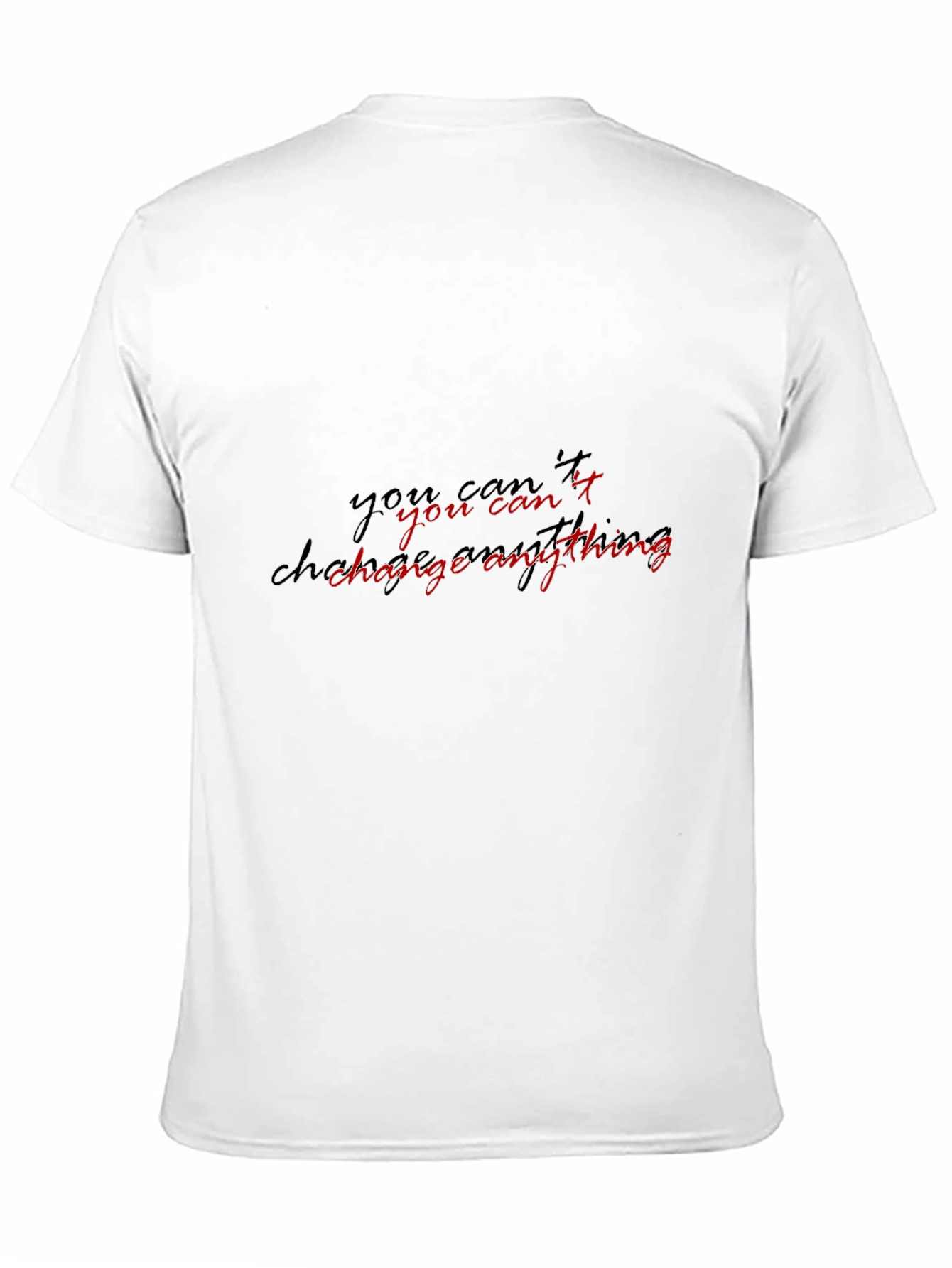 Black Men's "You Can't Change Anything" Graphic Tee view 11