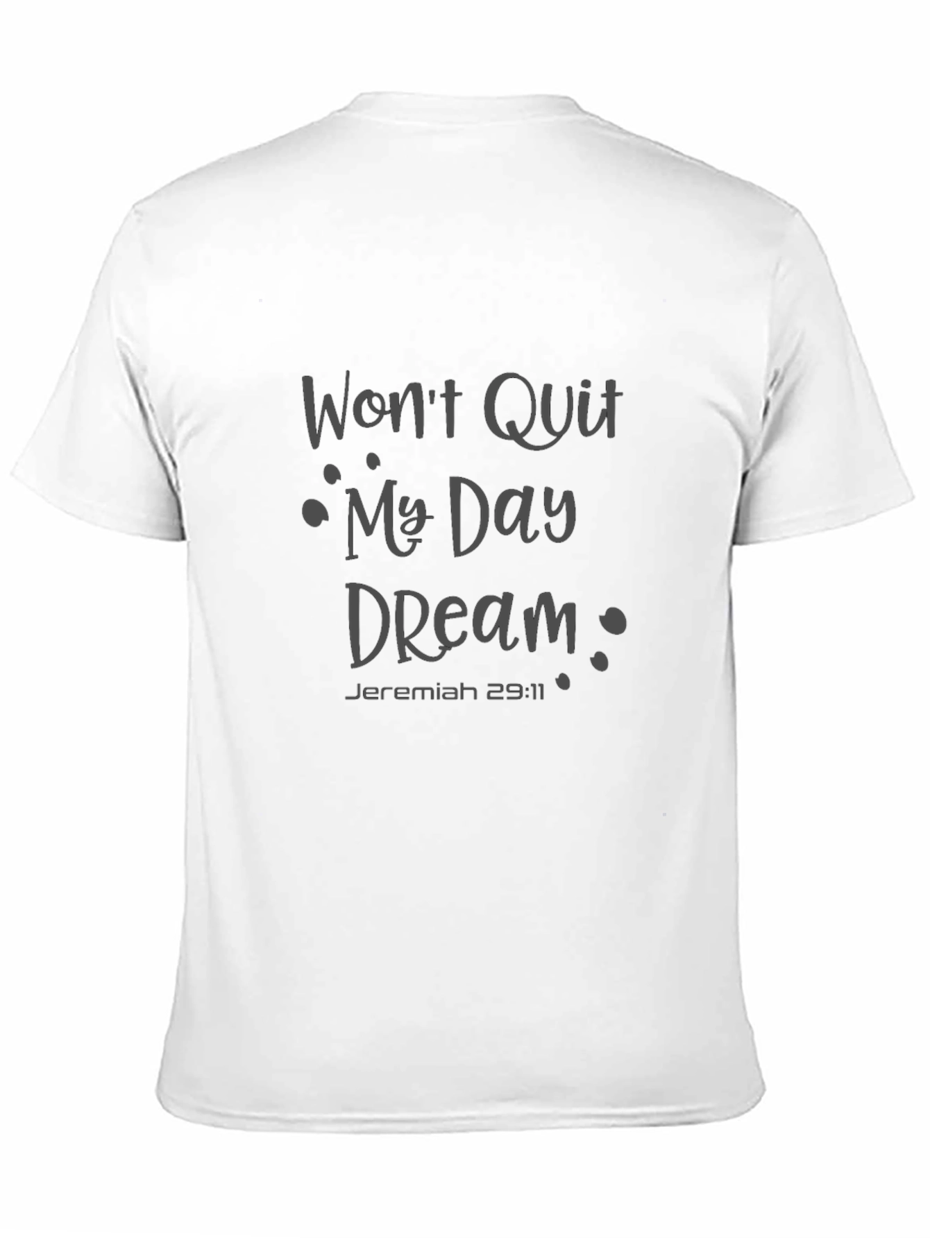 Black Inspirational 'Won't Quit My Day Dream' T-Shirt view 11