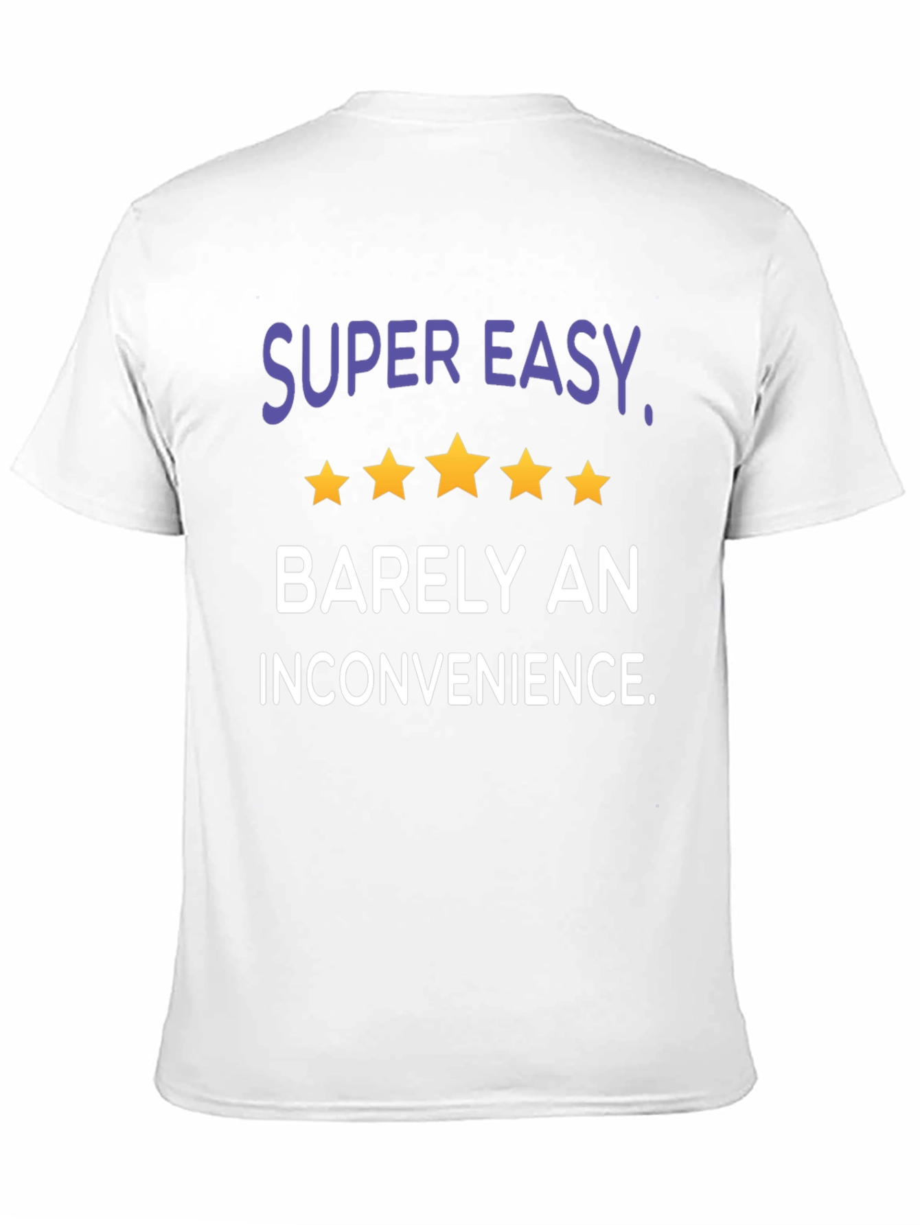 Black Super Easy Barely an Inconvenience Graphic Tee view 11