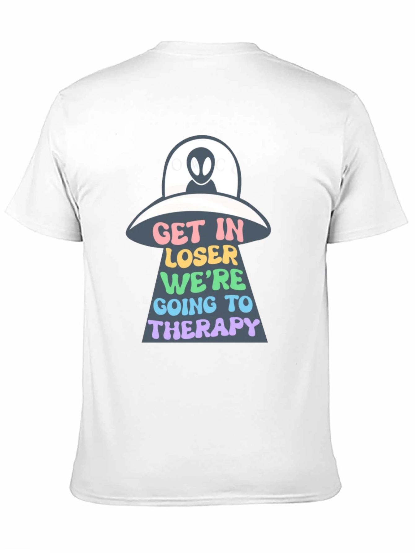 Get In Loser UFO T-Shirt - 11