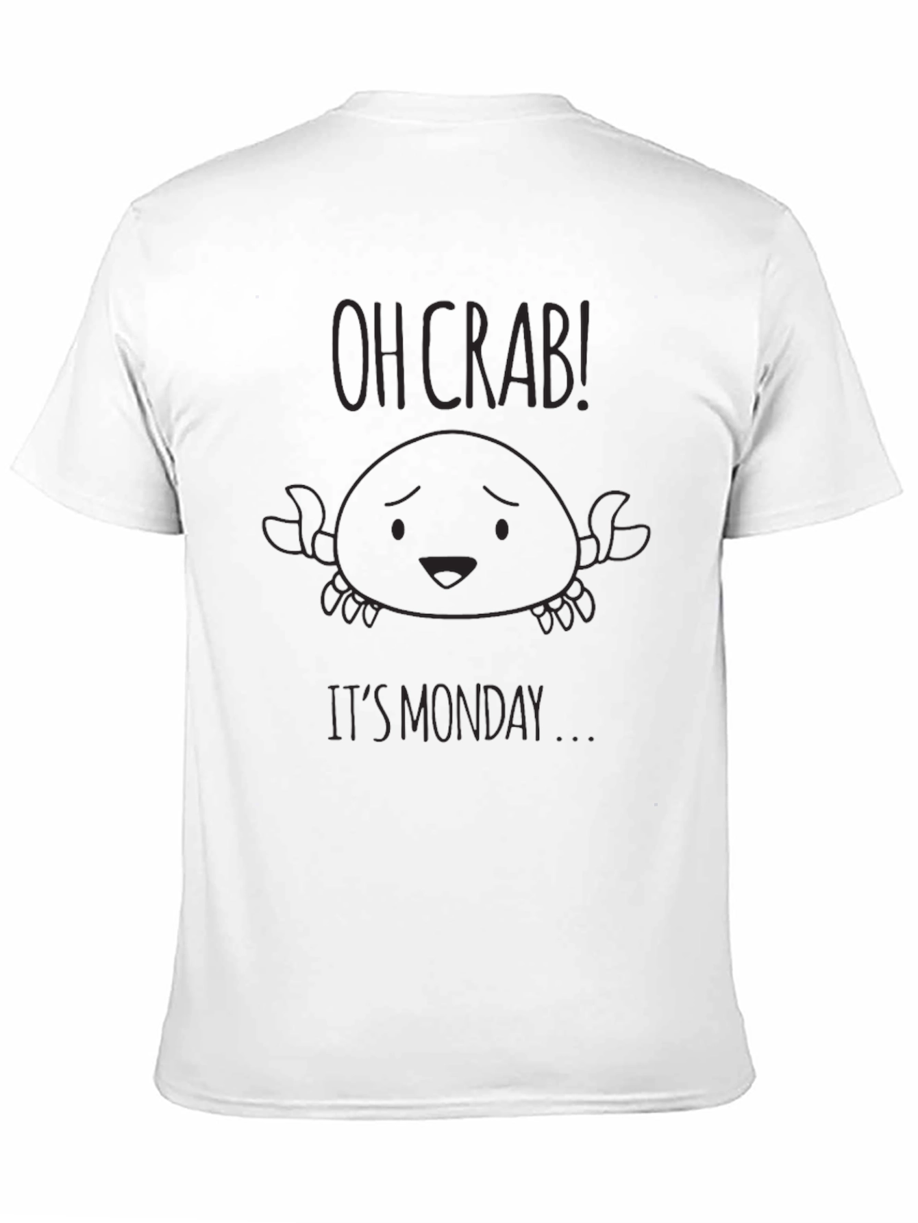 Black Oh Crab! It's Monday T-Shirt - Funny Graphic Tee view 11