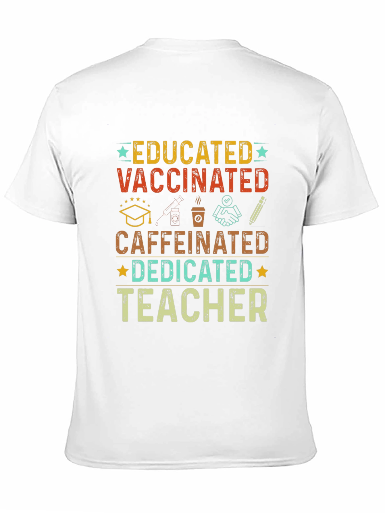 Black Educated Vaccinated Caffeinated Dedicated Teacher T-Shirt view 11