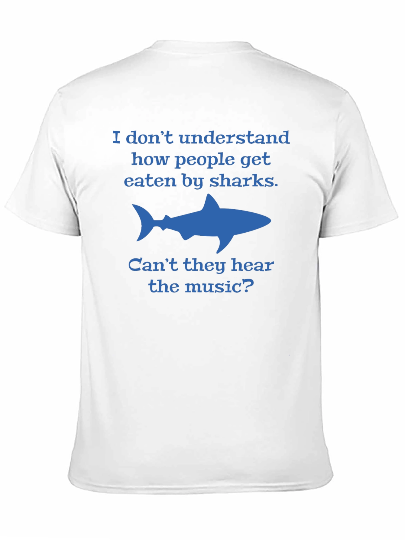 Black Shark Humor T-Shirt - Can't They Hear the Music? view 11