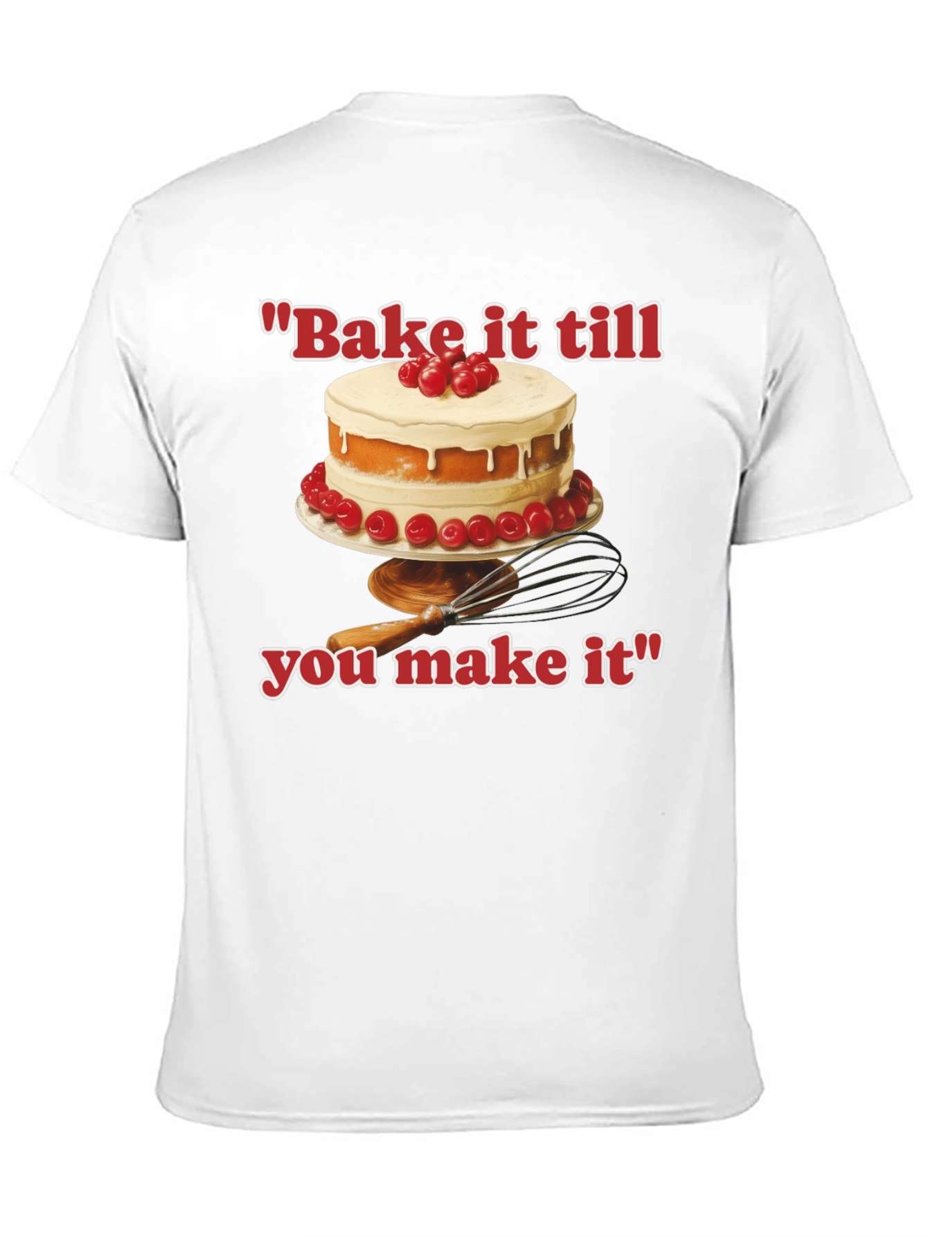 Black Bake it till You Make It T-Shirt view 11