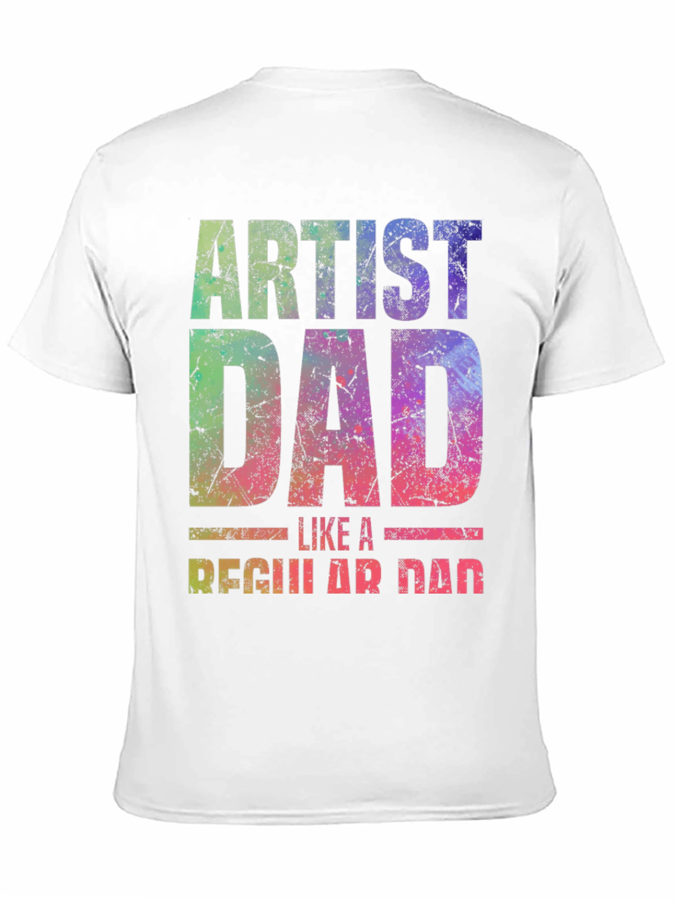 Artist Dad T-Shirt - Unique Graphic Tee - 11