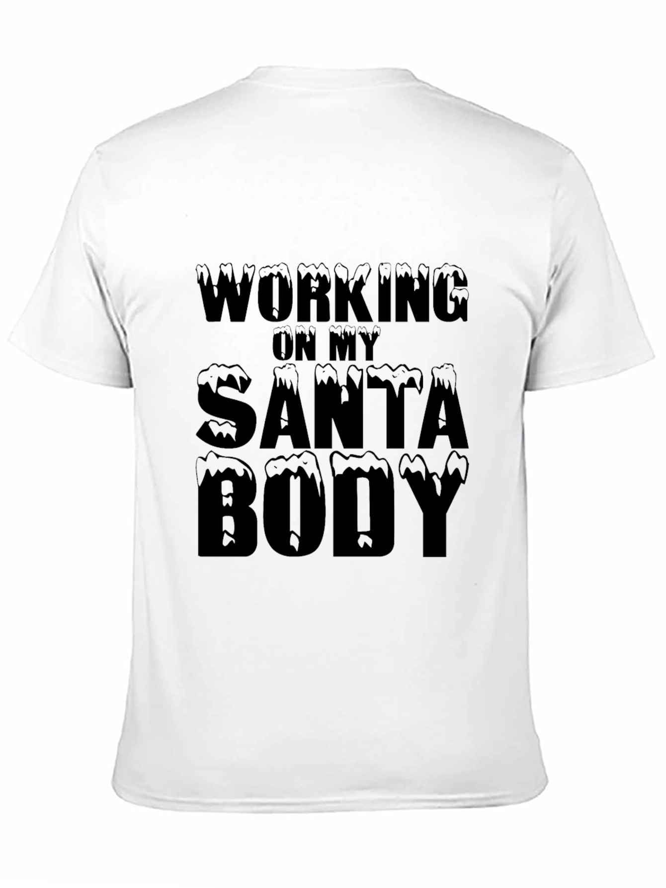 Black Working On My Santa Body T-Shirt view 11