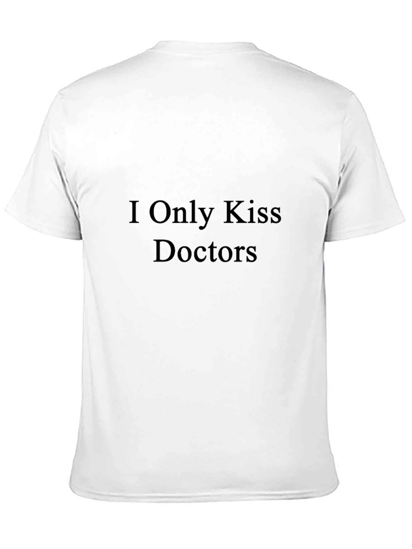 Black I Only Kiss Doctors T-Shirt - Novelty Graphic Tee view 11