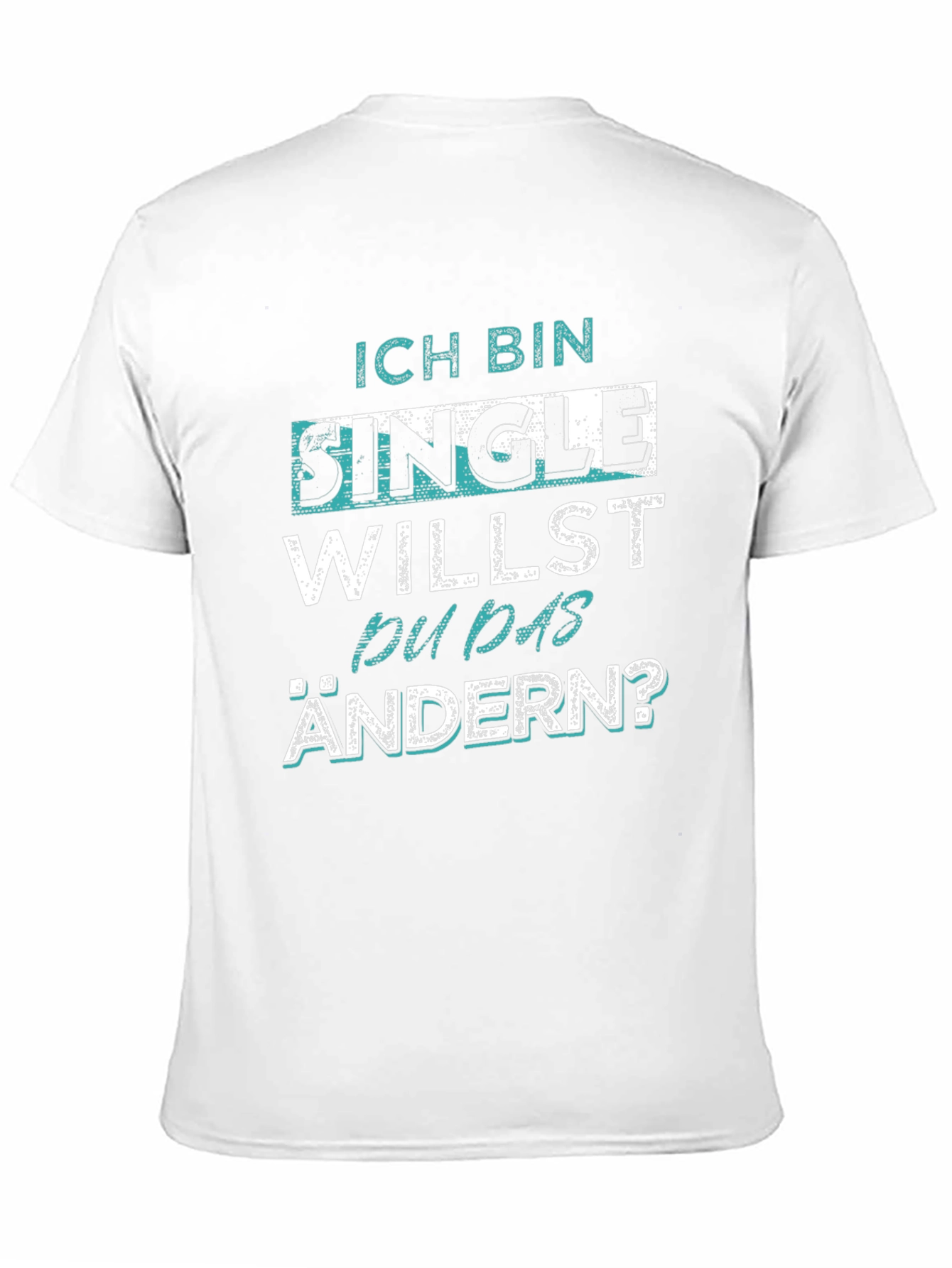 Black Single? Funny German T-Shirt view 11