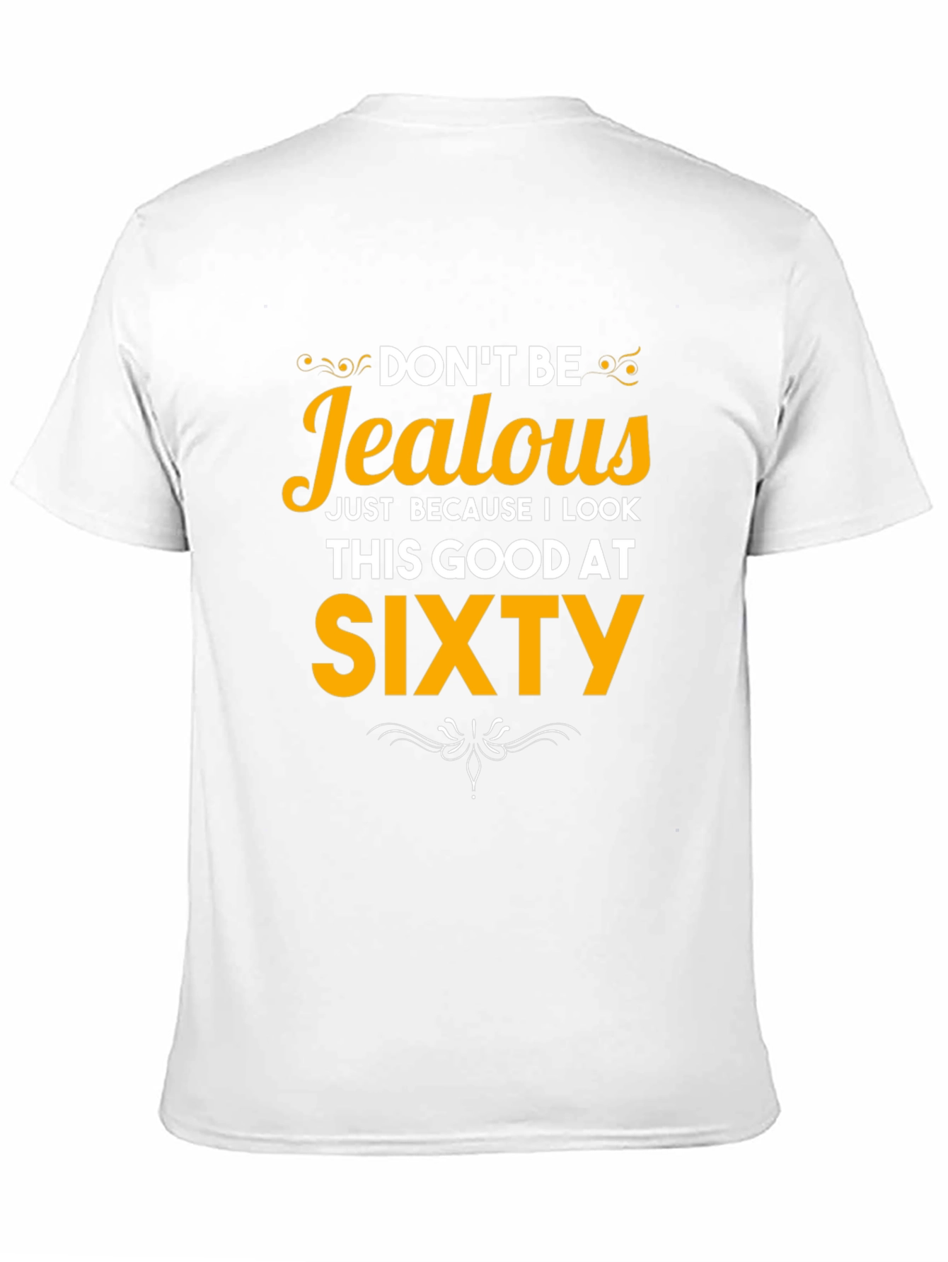 Black Don't Be Jealous 60th Birthday T-Shirt view 11
