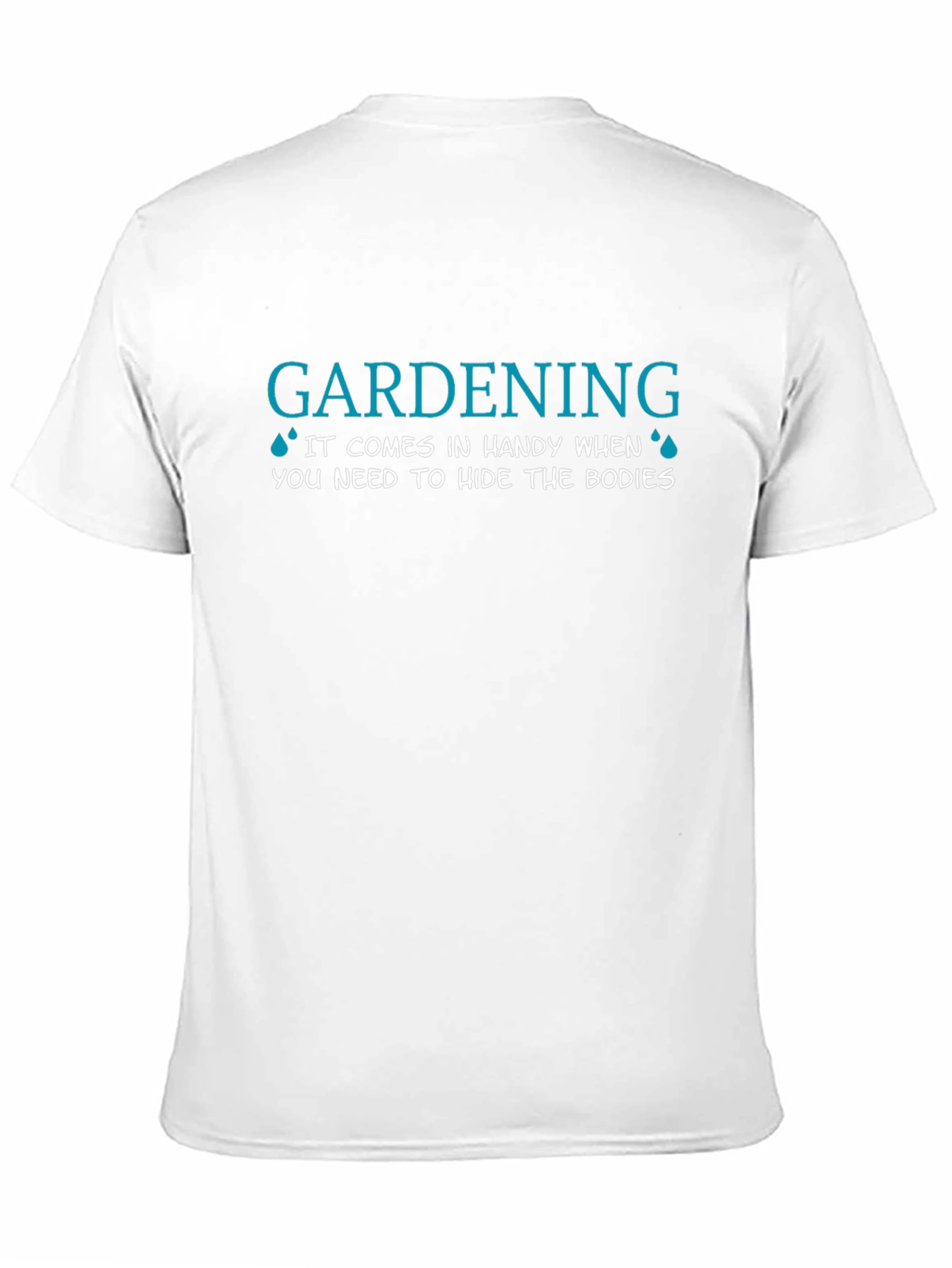 Black Gardening Hide Bodies T-Shirt view 11