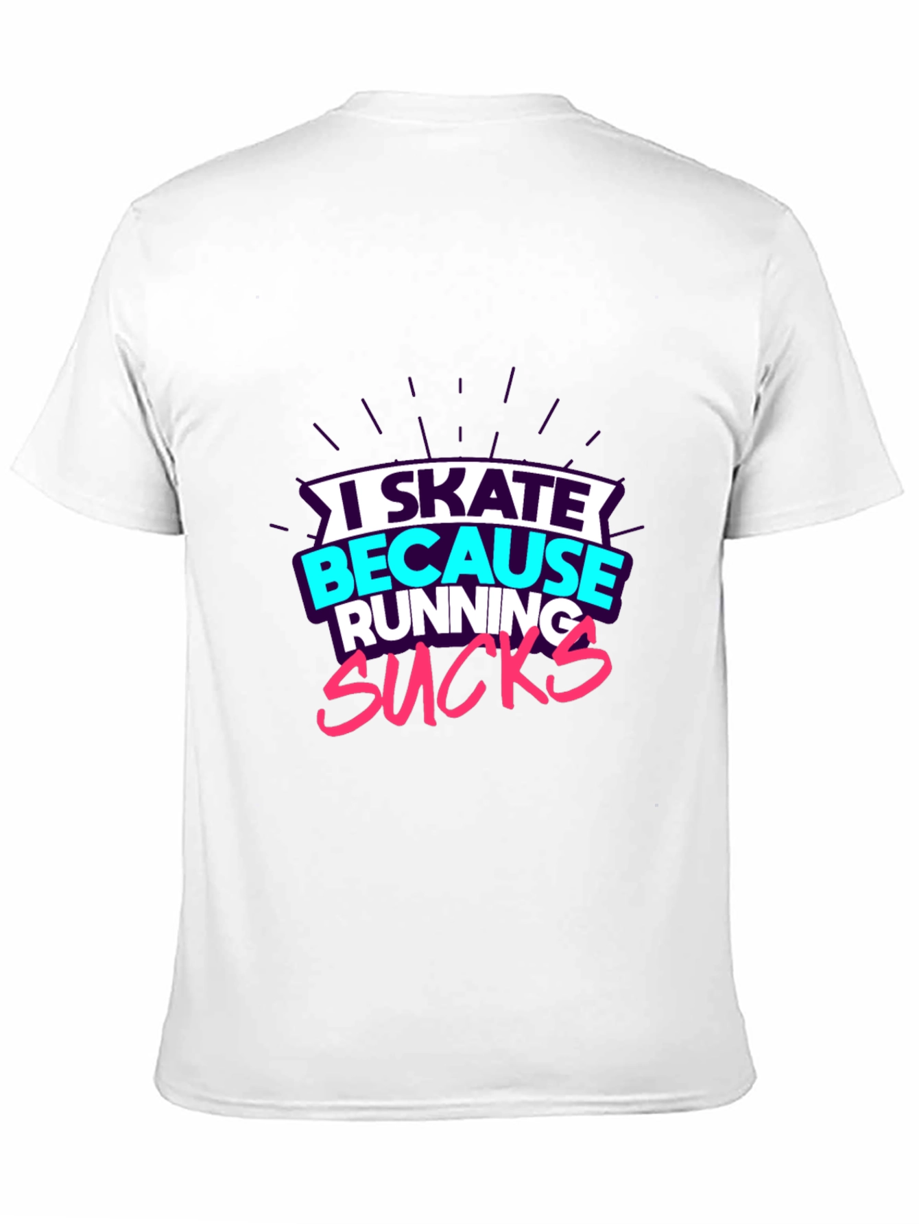 Black I Skate Because Running Sucks Graphic Tee view 11