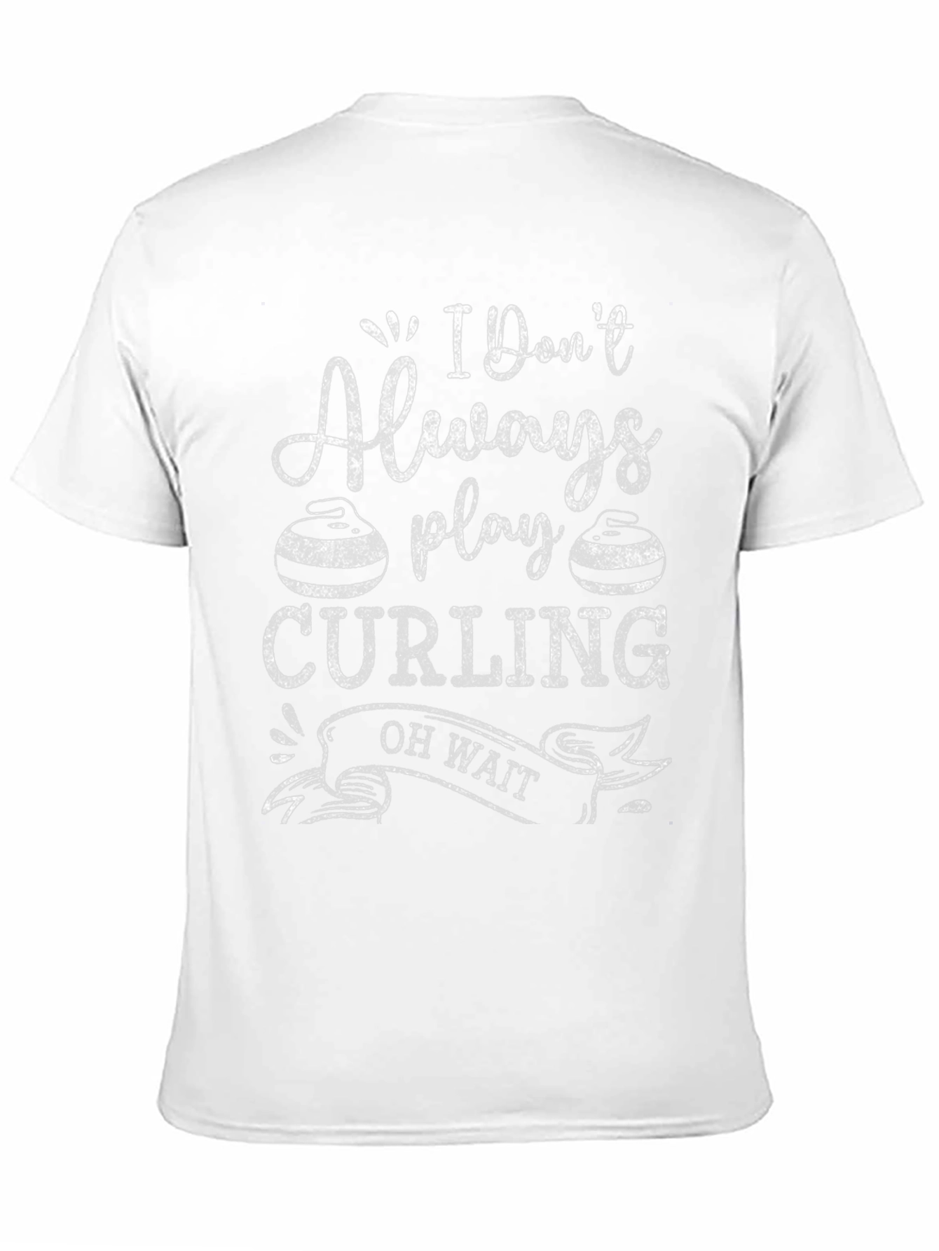 Black Funny Curling T-Shirt - I Don't Always Play Curling view 11