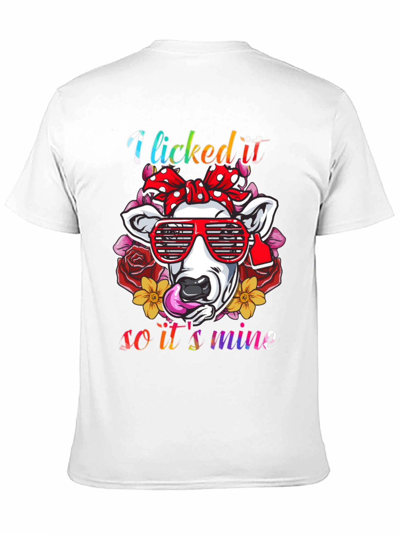 Black I Licked It So It's Mine Cow T-Shirt view 11