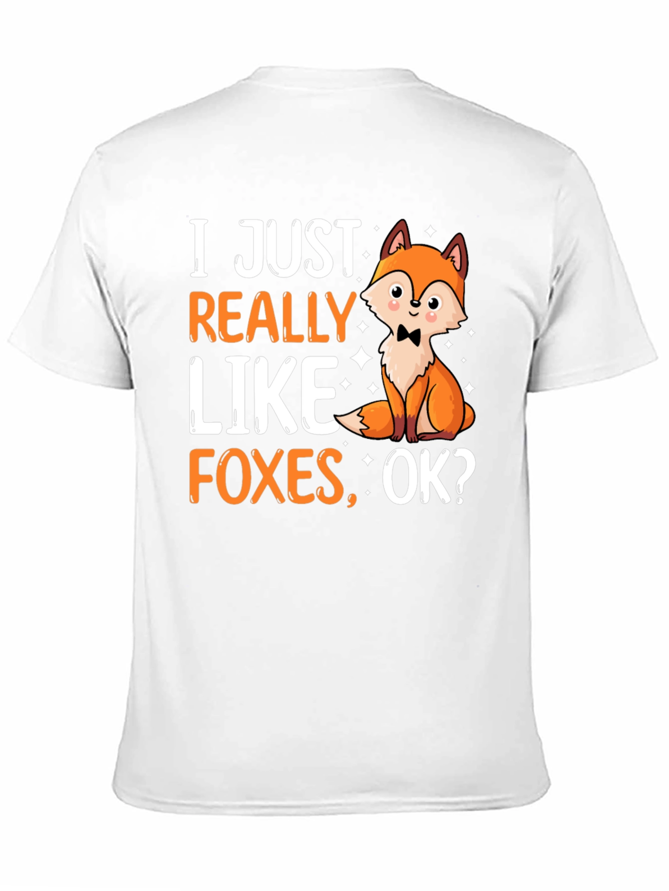 Black Funny Fox Lover T-Shirt - "I Just Really Like Foxes, OK?" view 11