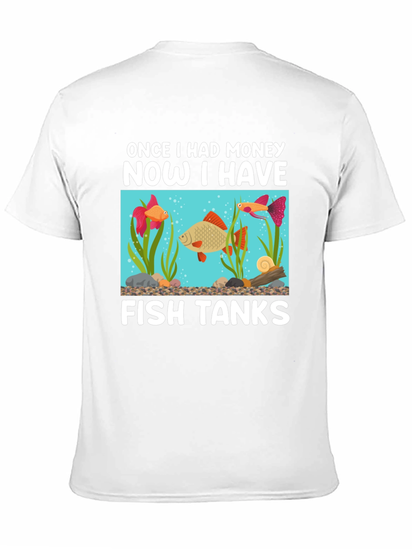 Black Funny Fish Tank T-Shirt: Once I Had Money view 11